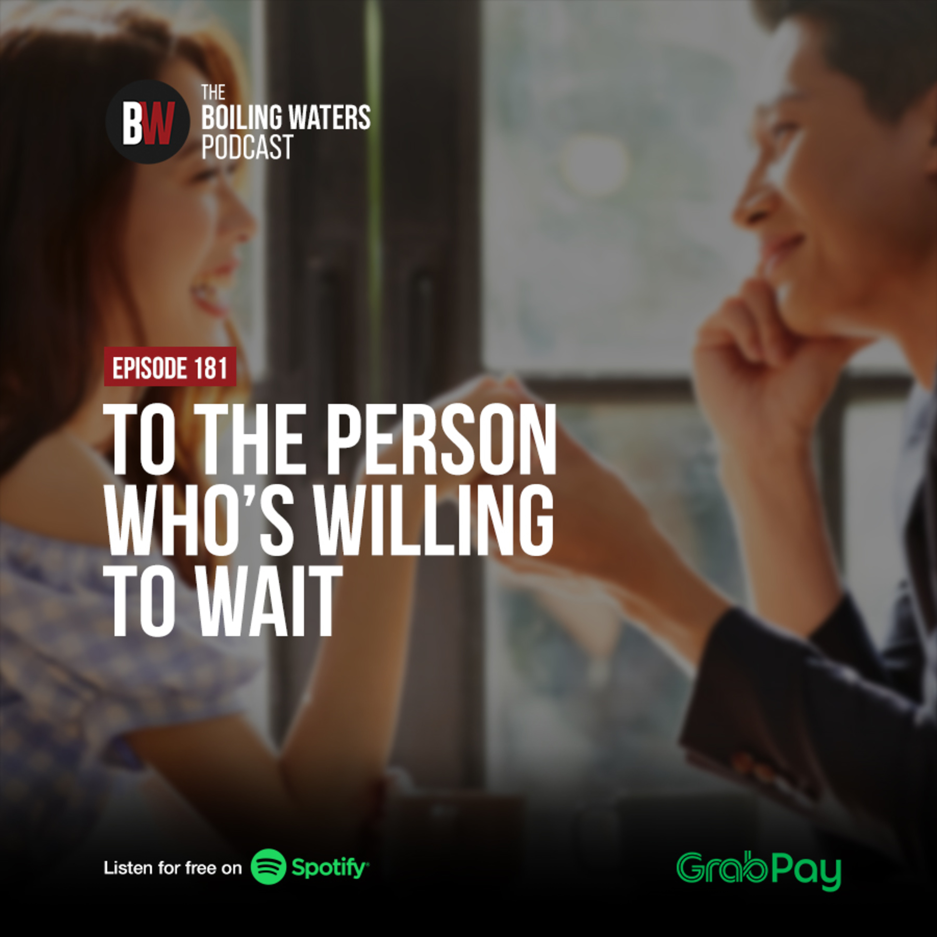 181. To The Person Who’s Willing To Wait