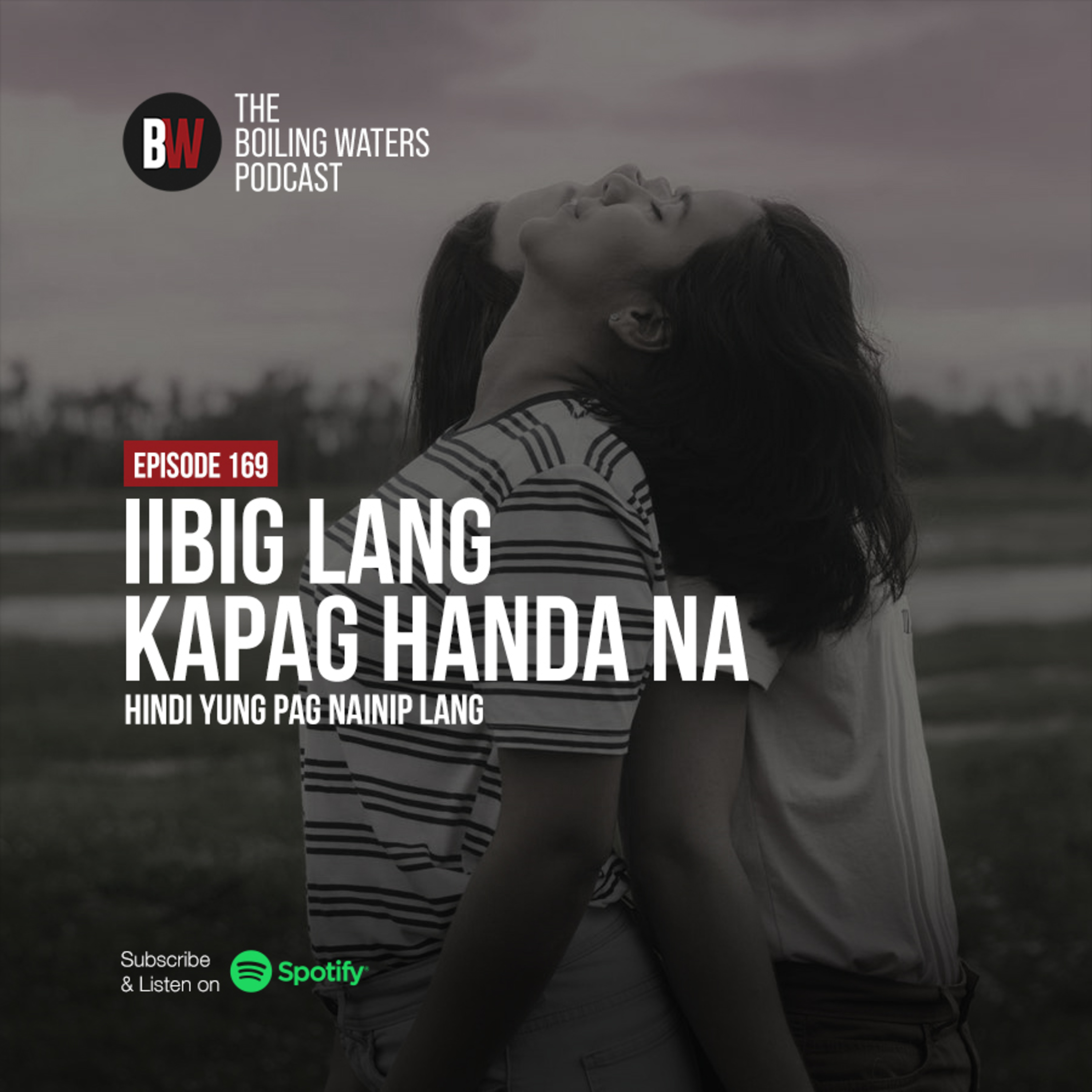 169. Iibig Lang Kapag Handa Na