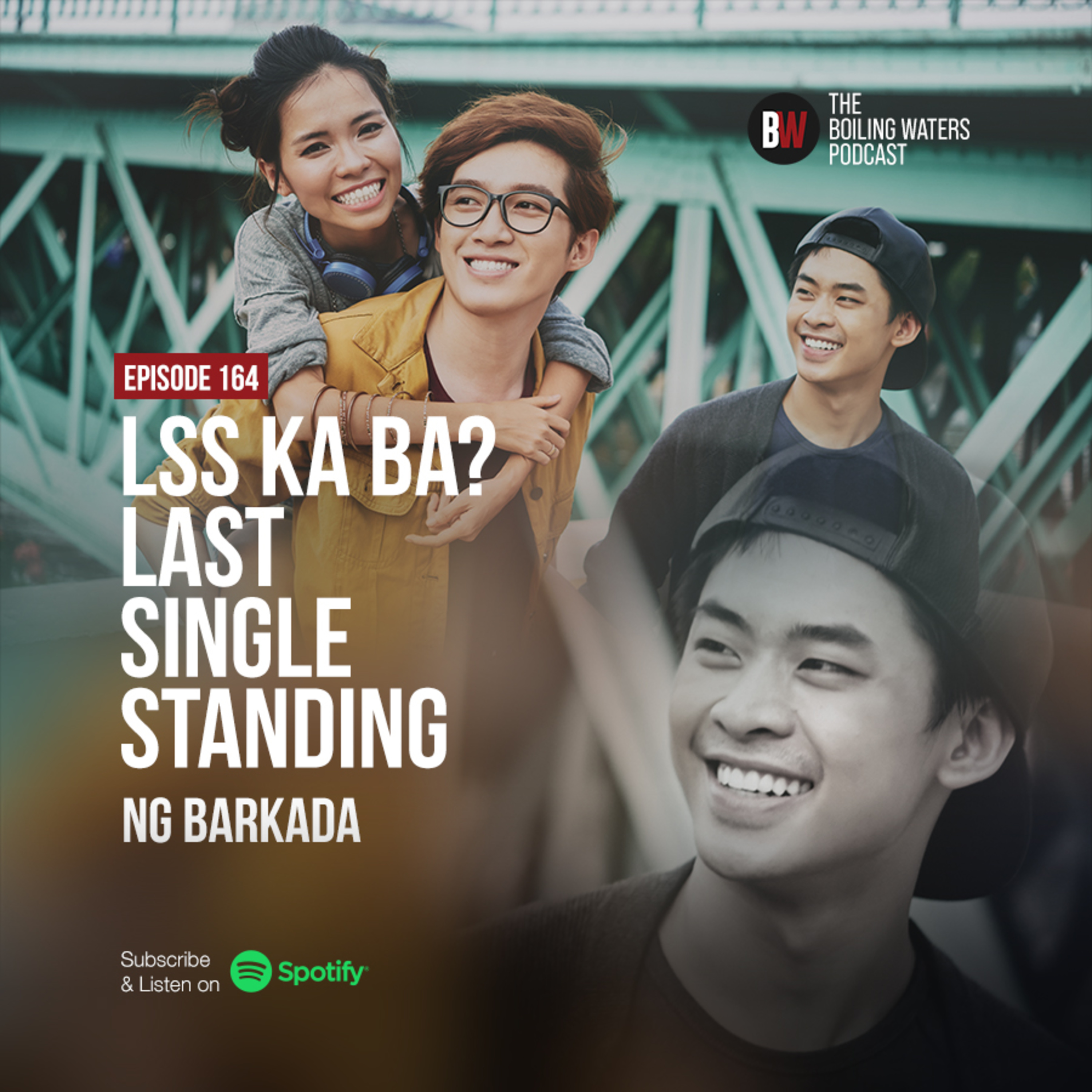 164. LSS Ka Ba? Last Single Standing ng Barkada