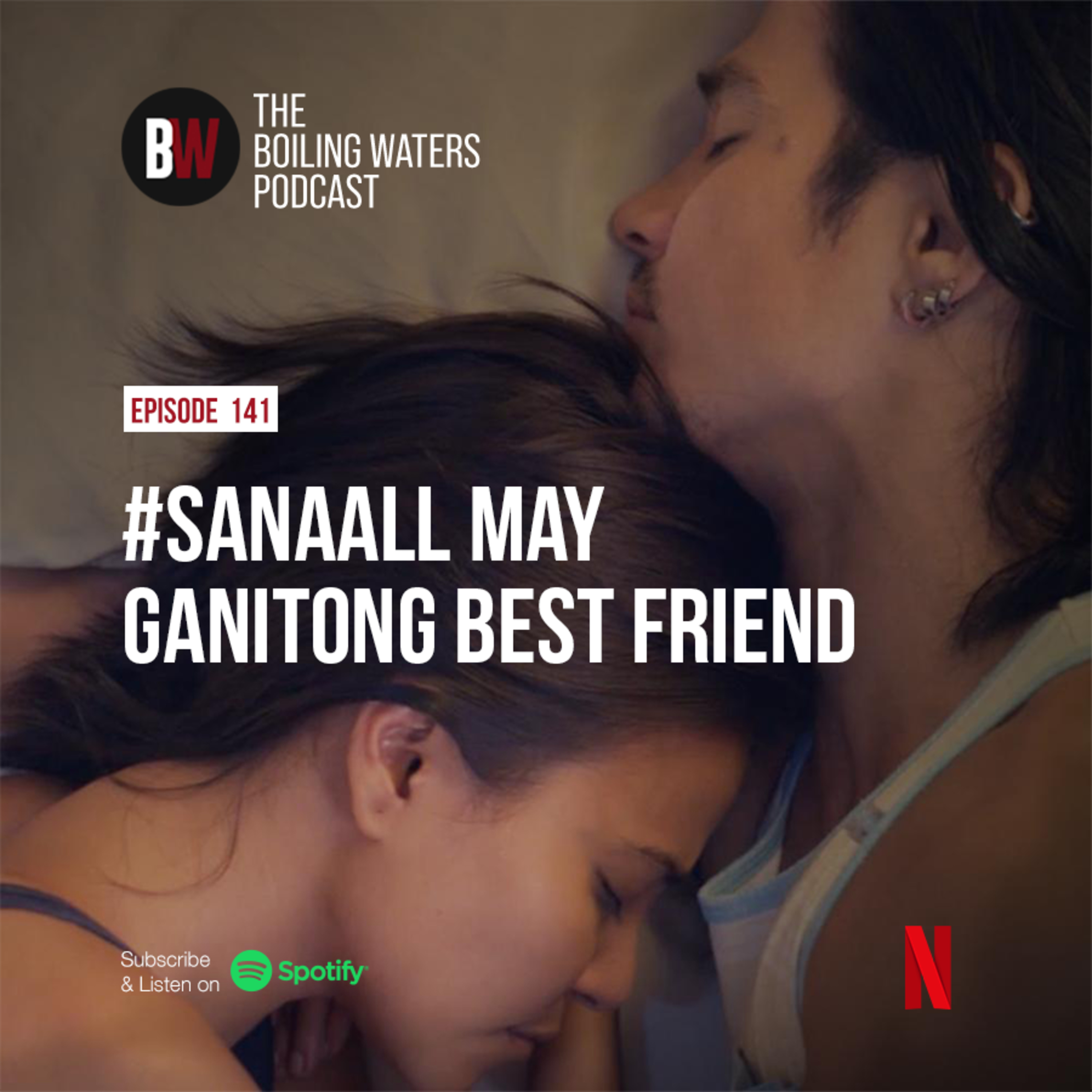 141. Sana All May Ganitong Best Friend
