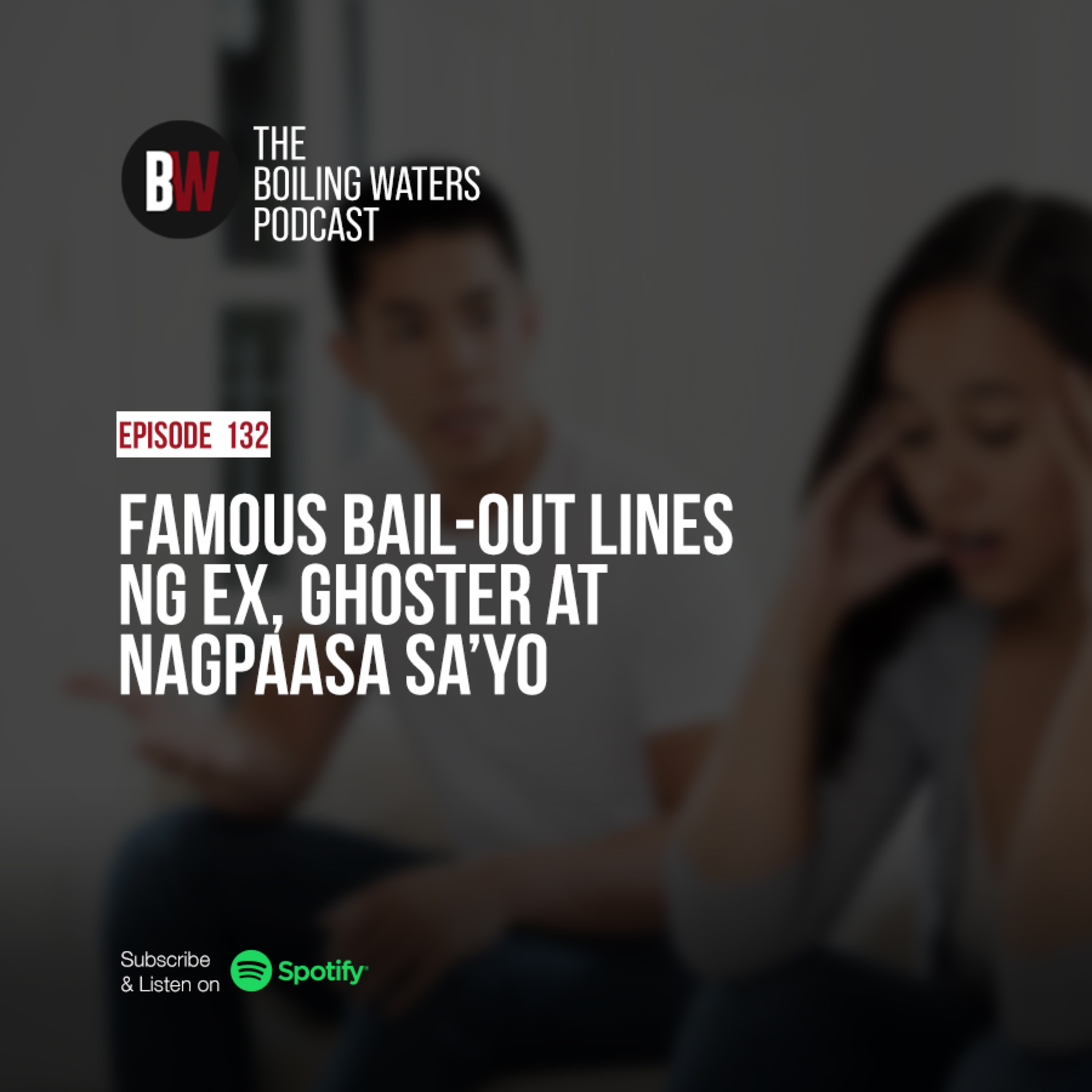 132. Famous Bail-Out Lines Ng Ex, Ghoster At Nagpaasa Sa’yo