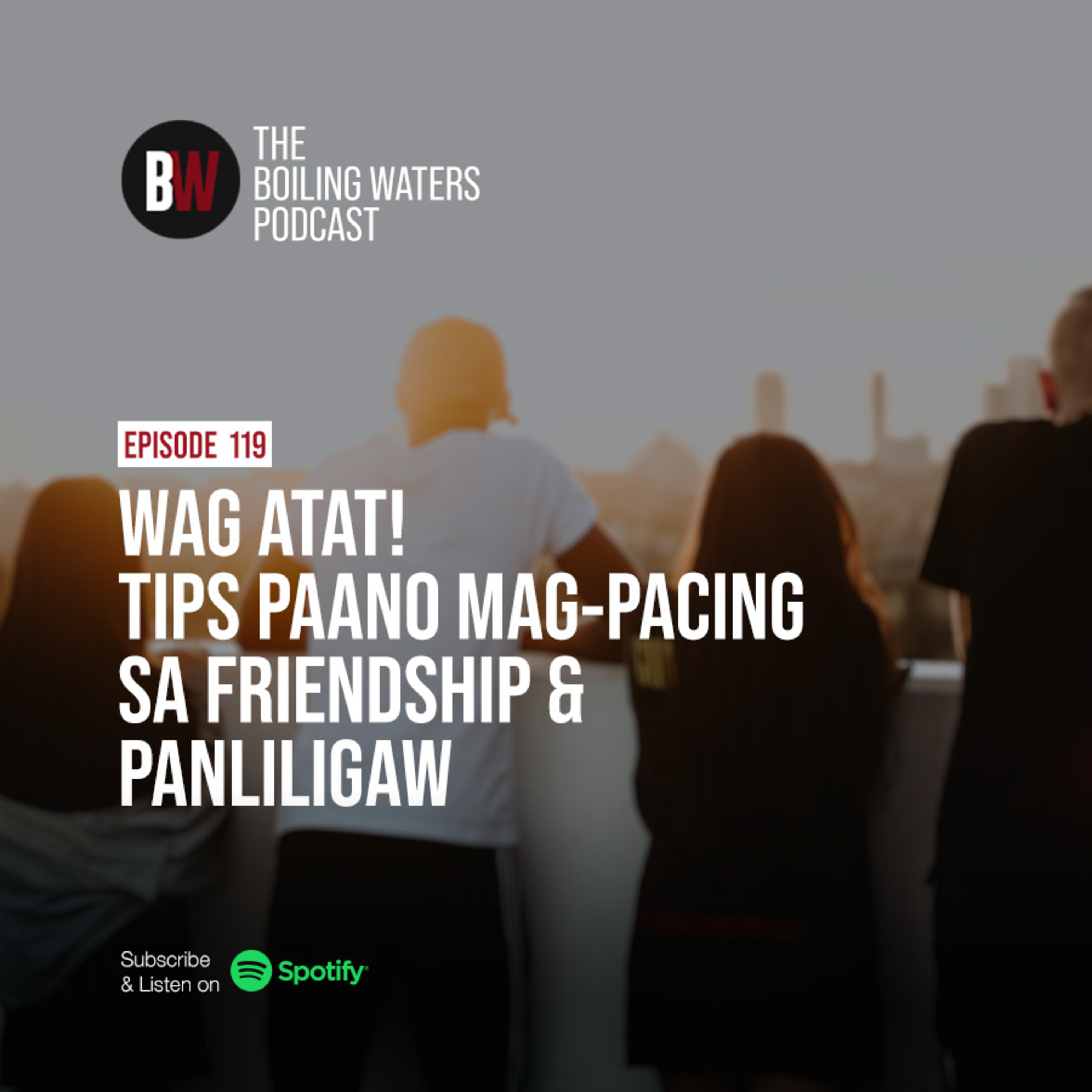 119. Wag Atat! Tips Paano Mag-Pacing sa Friendship & Panliligaw