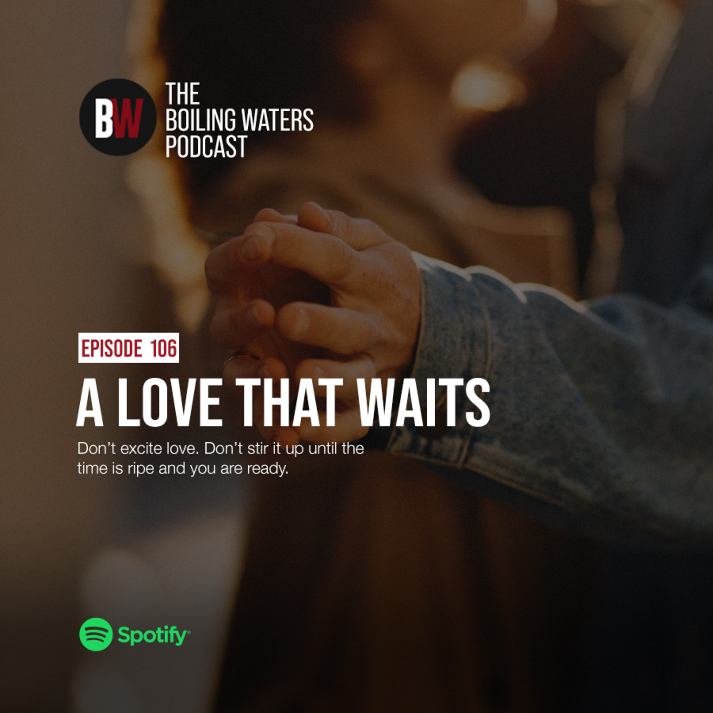 106. A Love That Waits