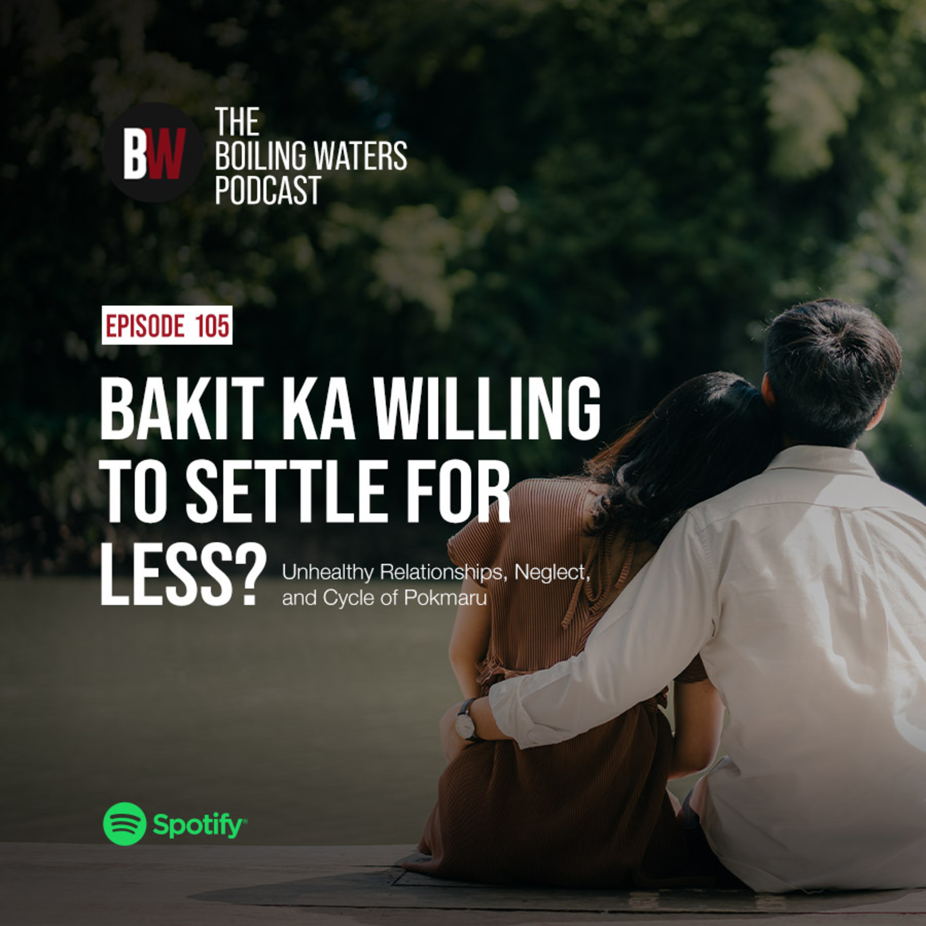 105. Bakit Ka Willing To Settle for Less?