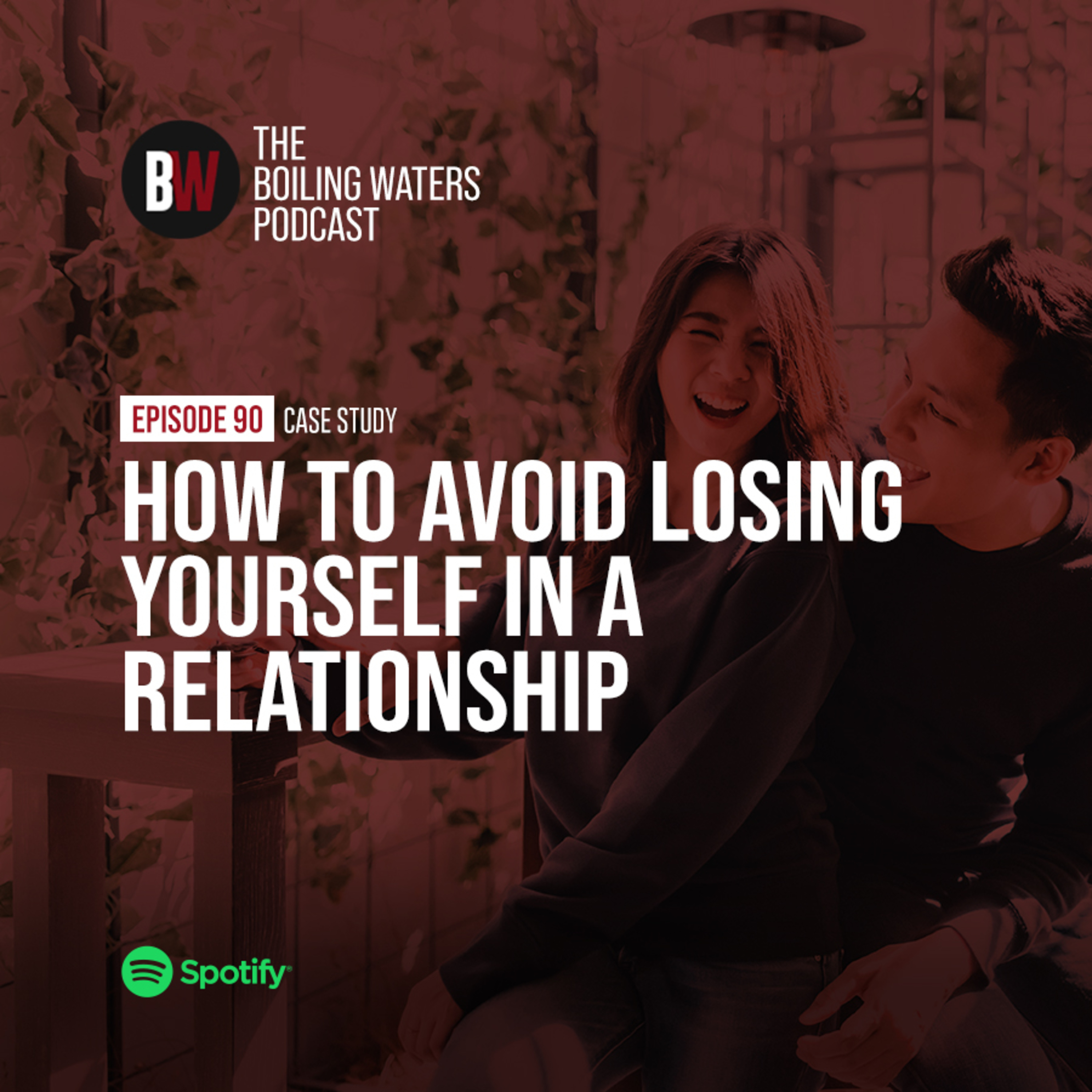 90. How to Avoid Losing Yourself in a Relationship