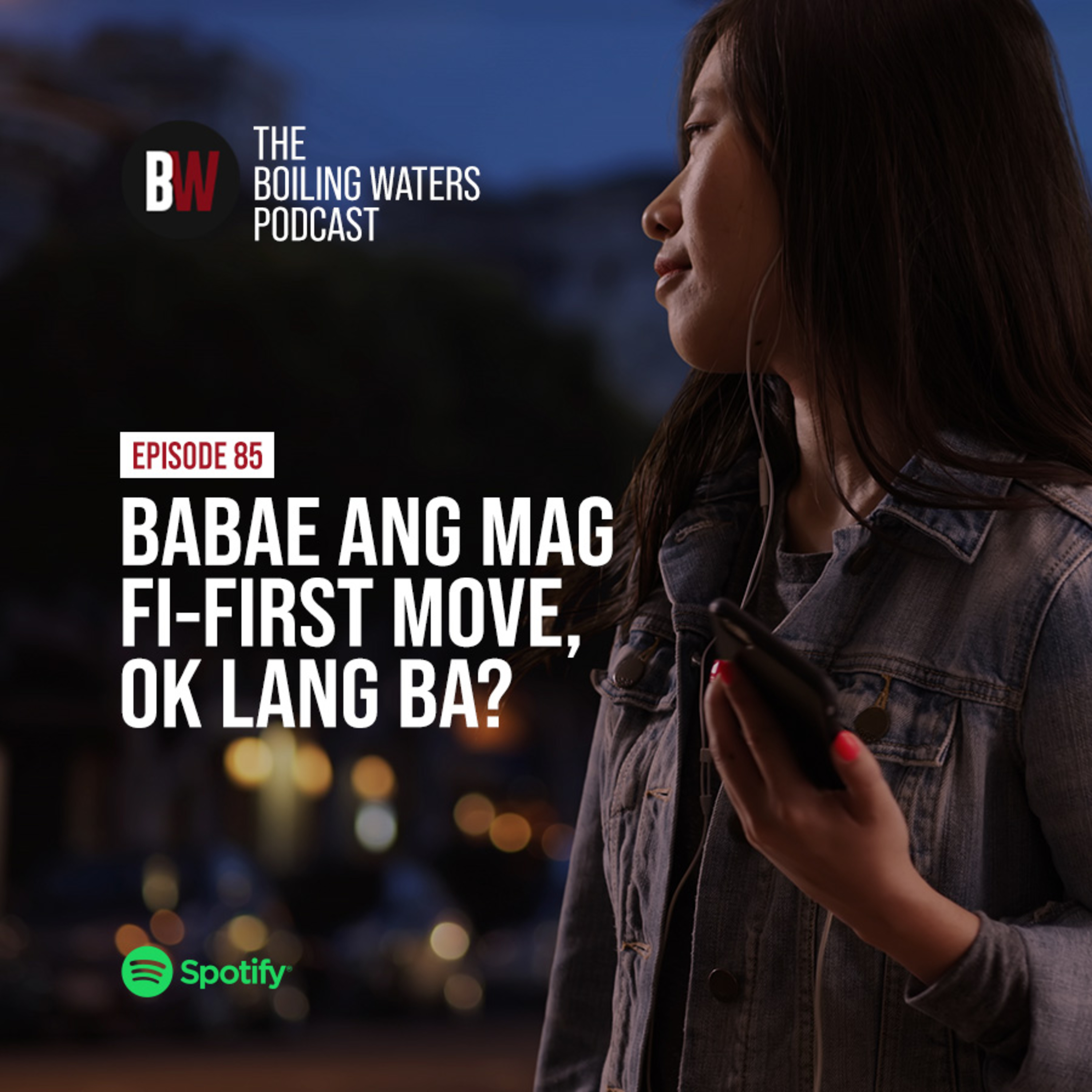 85. Babae ang Magfi-First Move, Ok lang ba?