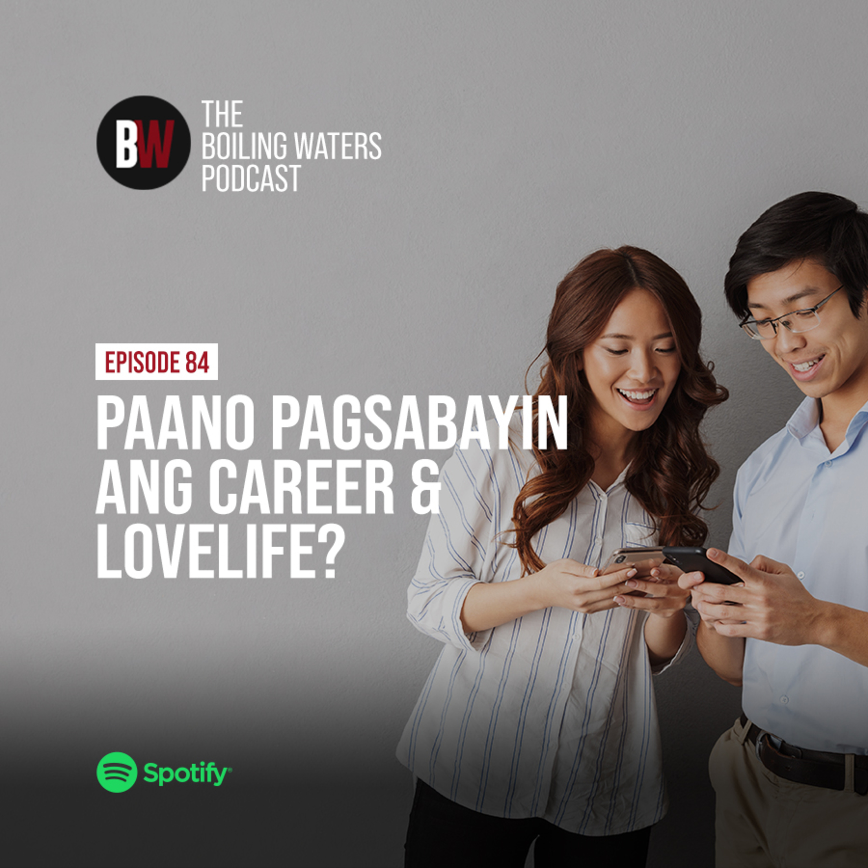 84. Paano Pagsabayin ang Career and Lovelife?