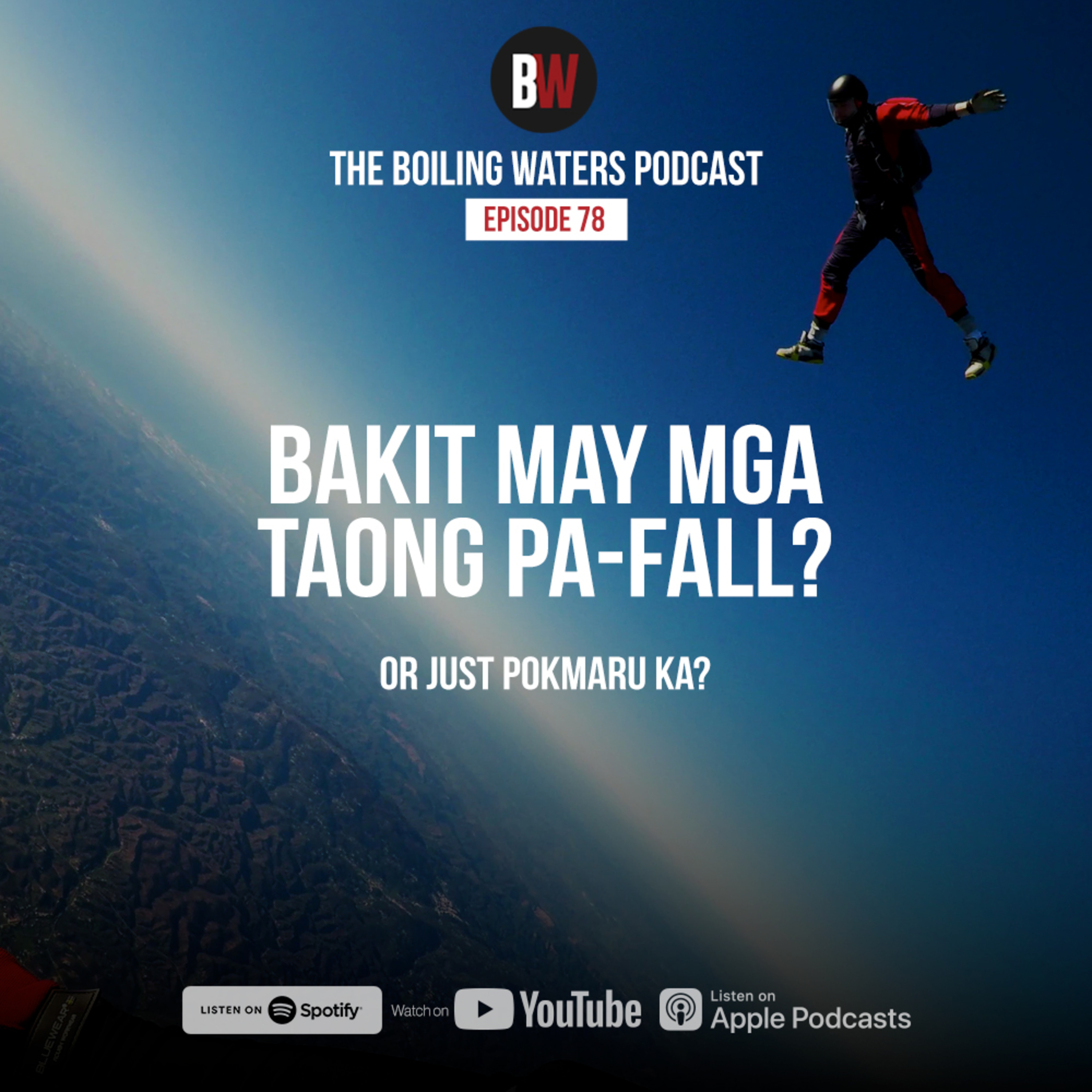 78. Bakit May Mga Taong Pa-Fall?