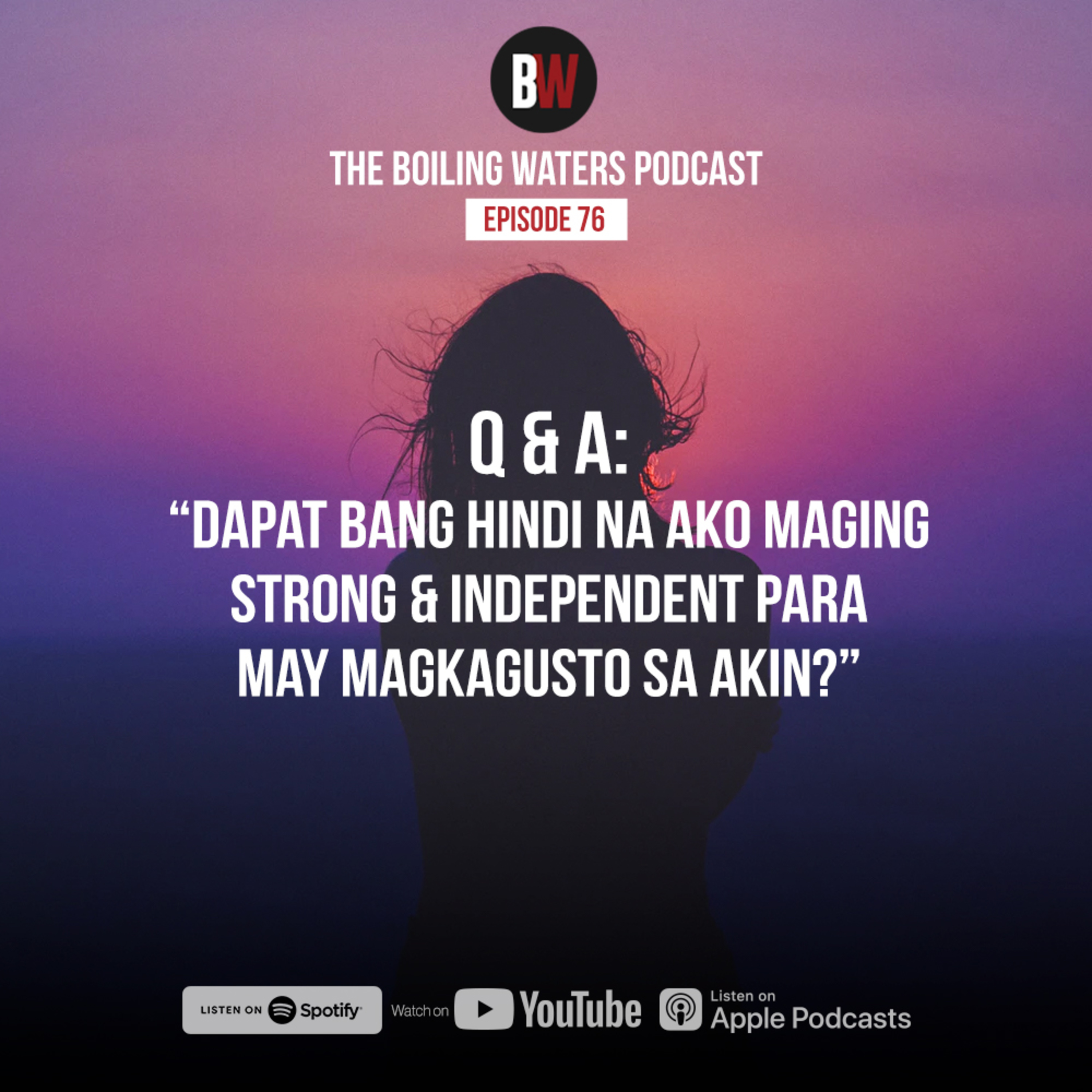 76. Q & A: Strong Independent Woman will Not Settle