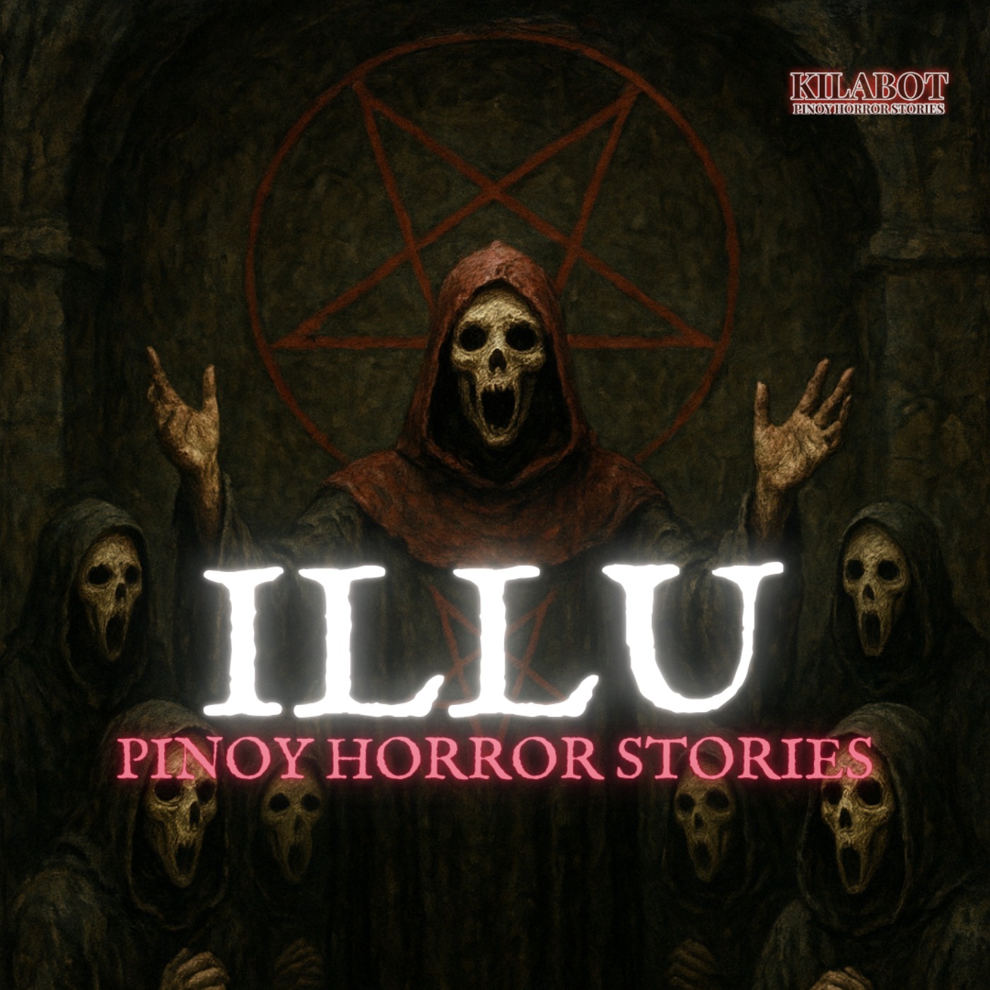 SEASON 3 EPISODE#31: ILLU - PINOY HORROR STORIES || KILABOT episode artwork