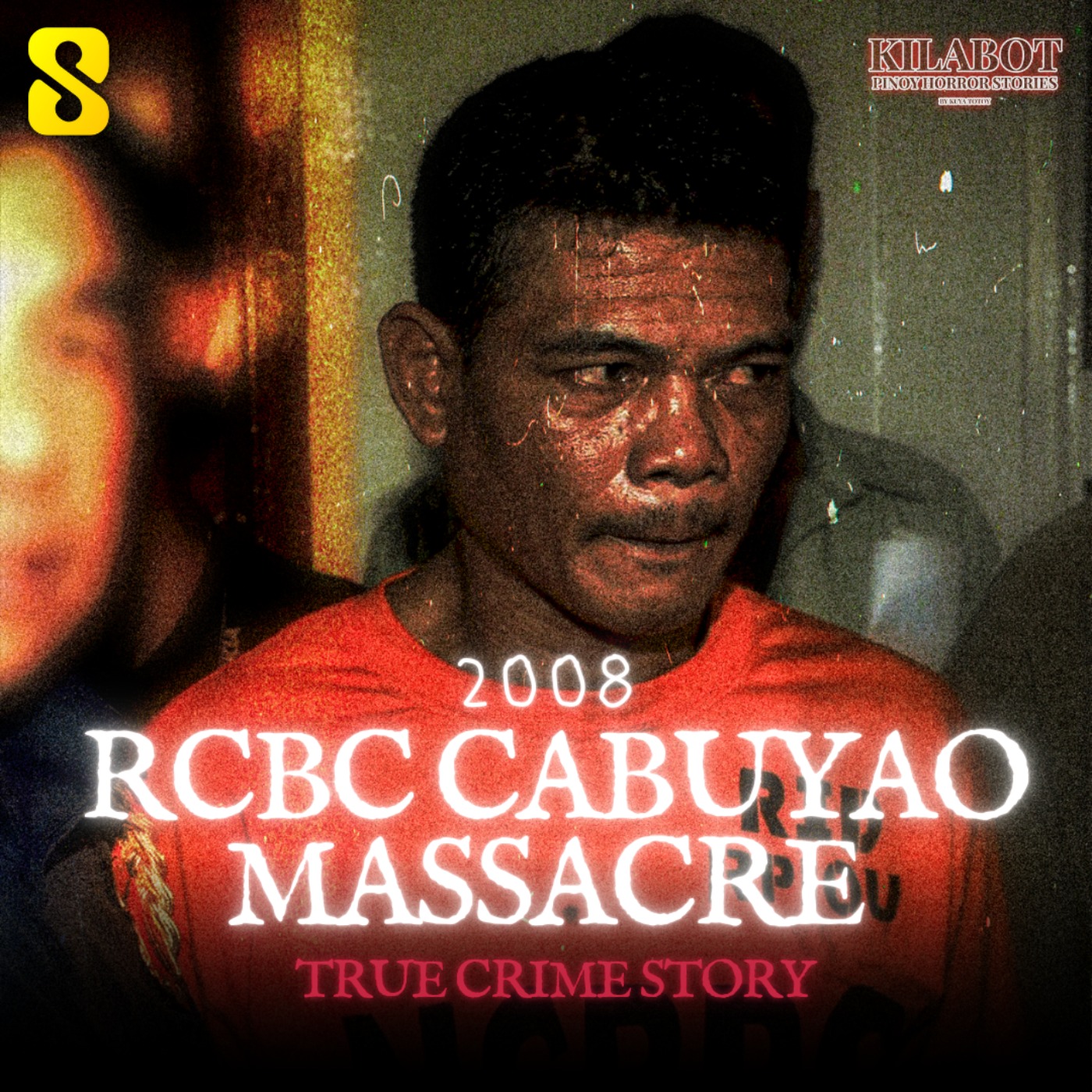 SEASON 4 EPISODE #49: 2008 RCBC CABUYAO MASSACRE - PINOY HORROR STORIES || KILABOT episode artwork