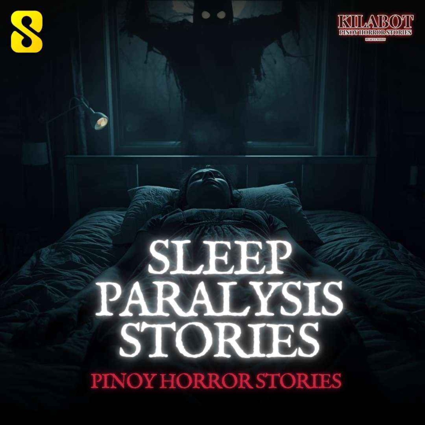 SEASON 4 EPISODE #52: SLEEP PARALYSIS STORIES