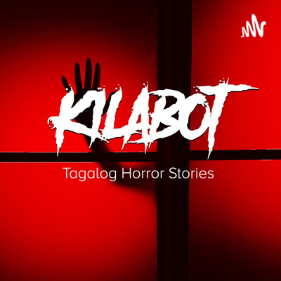 Kilabot - Pinoy Horror Stories