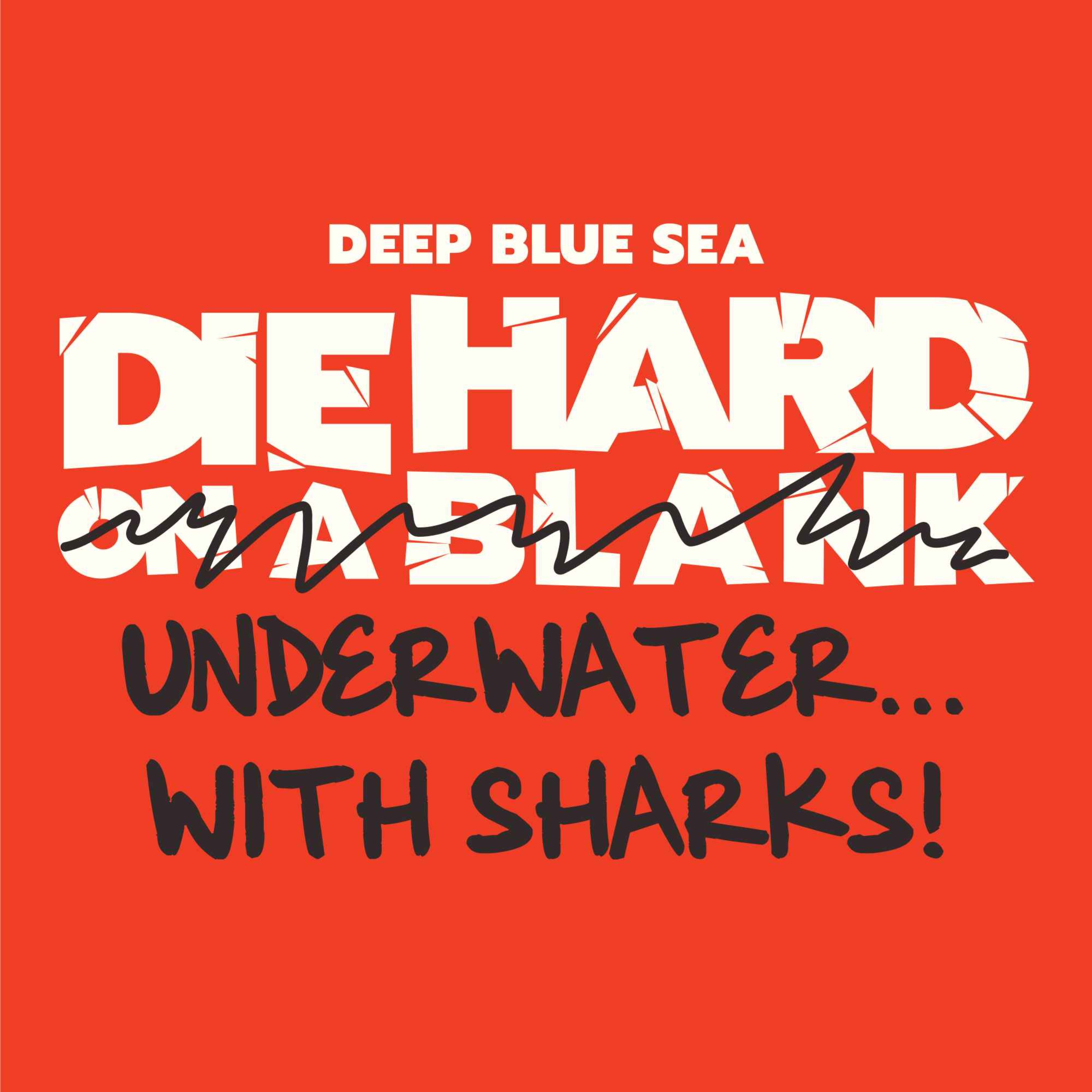 Die Hard On A Blank