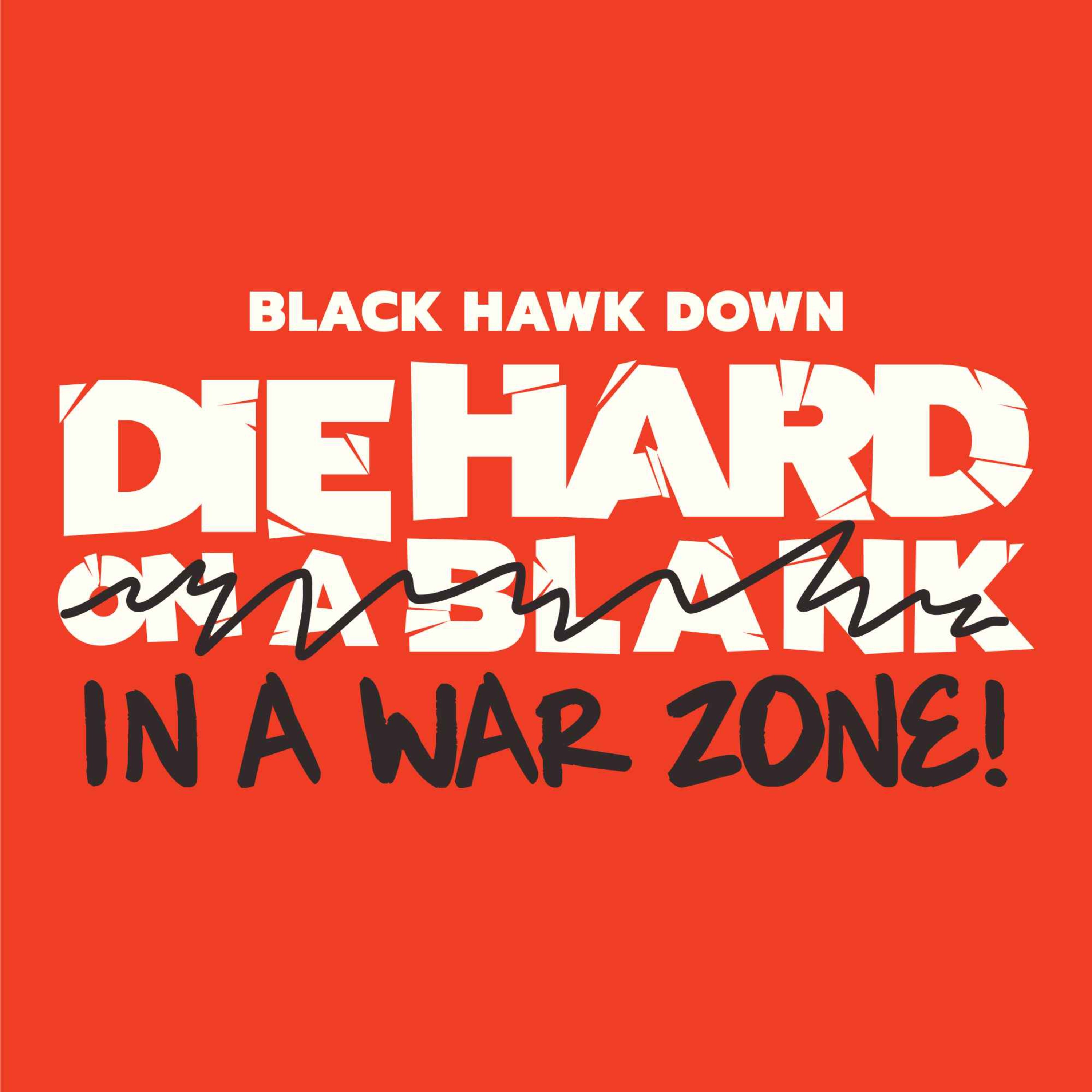 Die Hard On A Blank