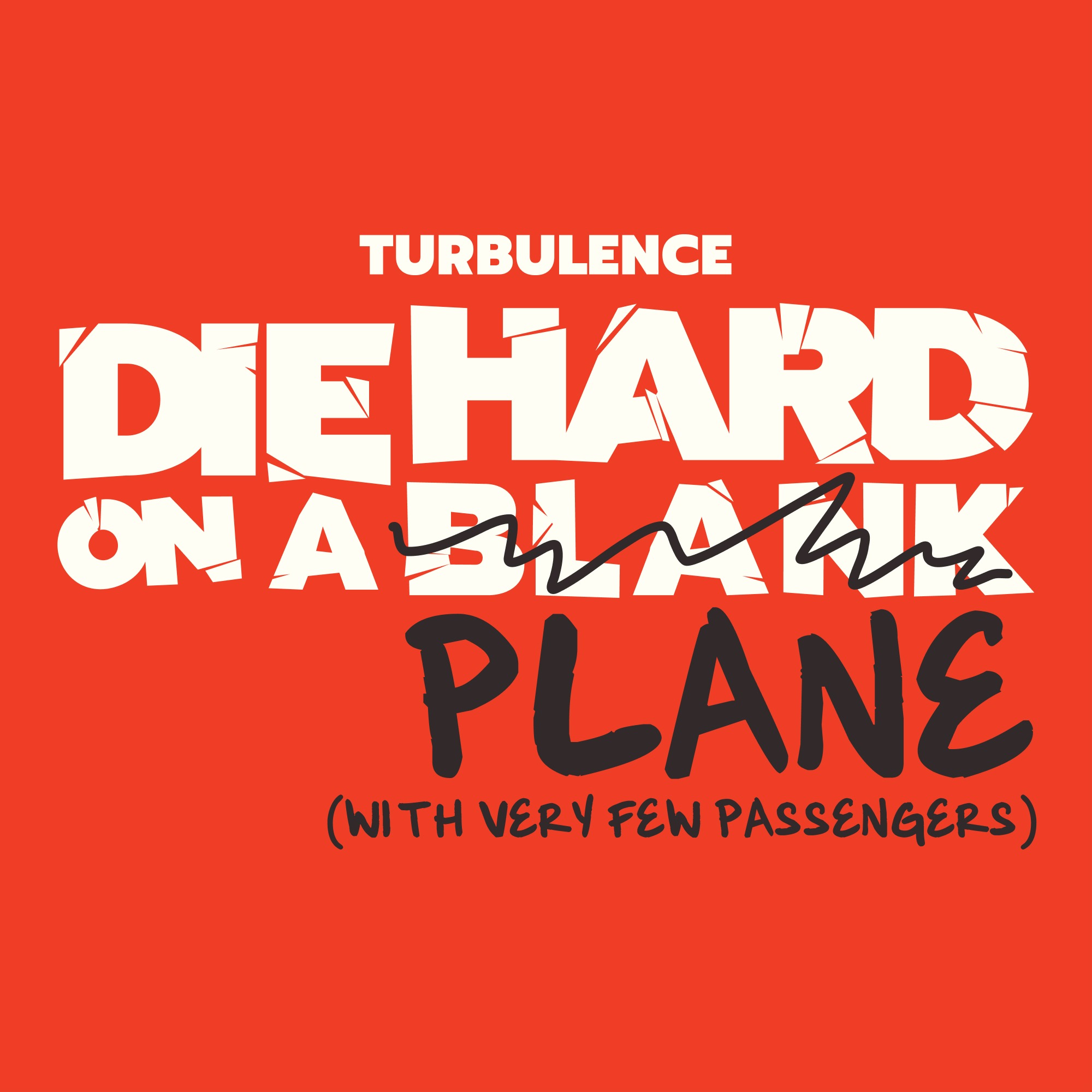 Die Hard On A Blank