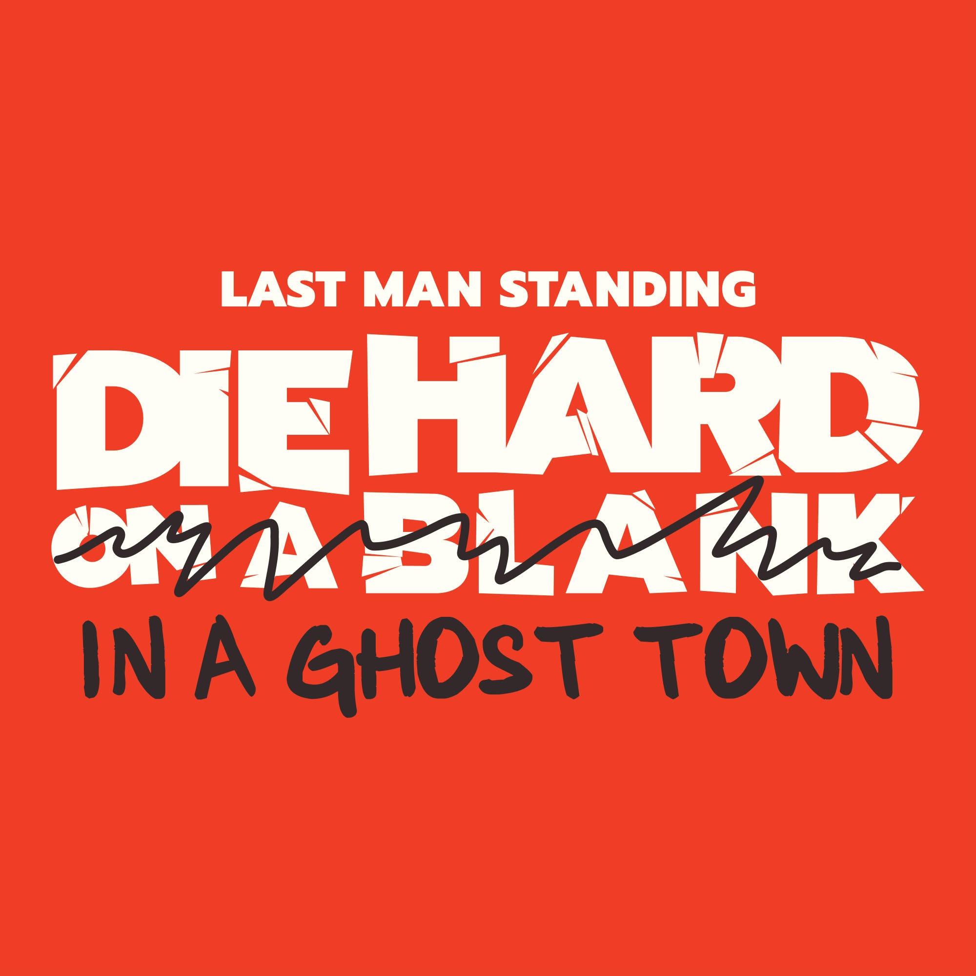 Die Hard On A Blank