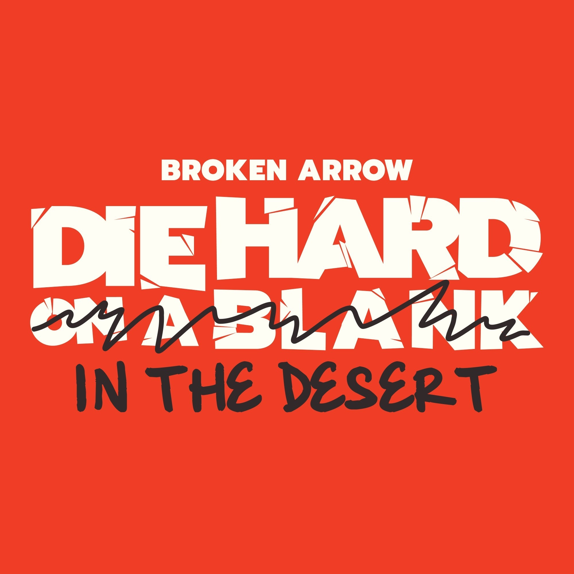 Die Hard On A Blank
