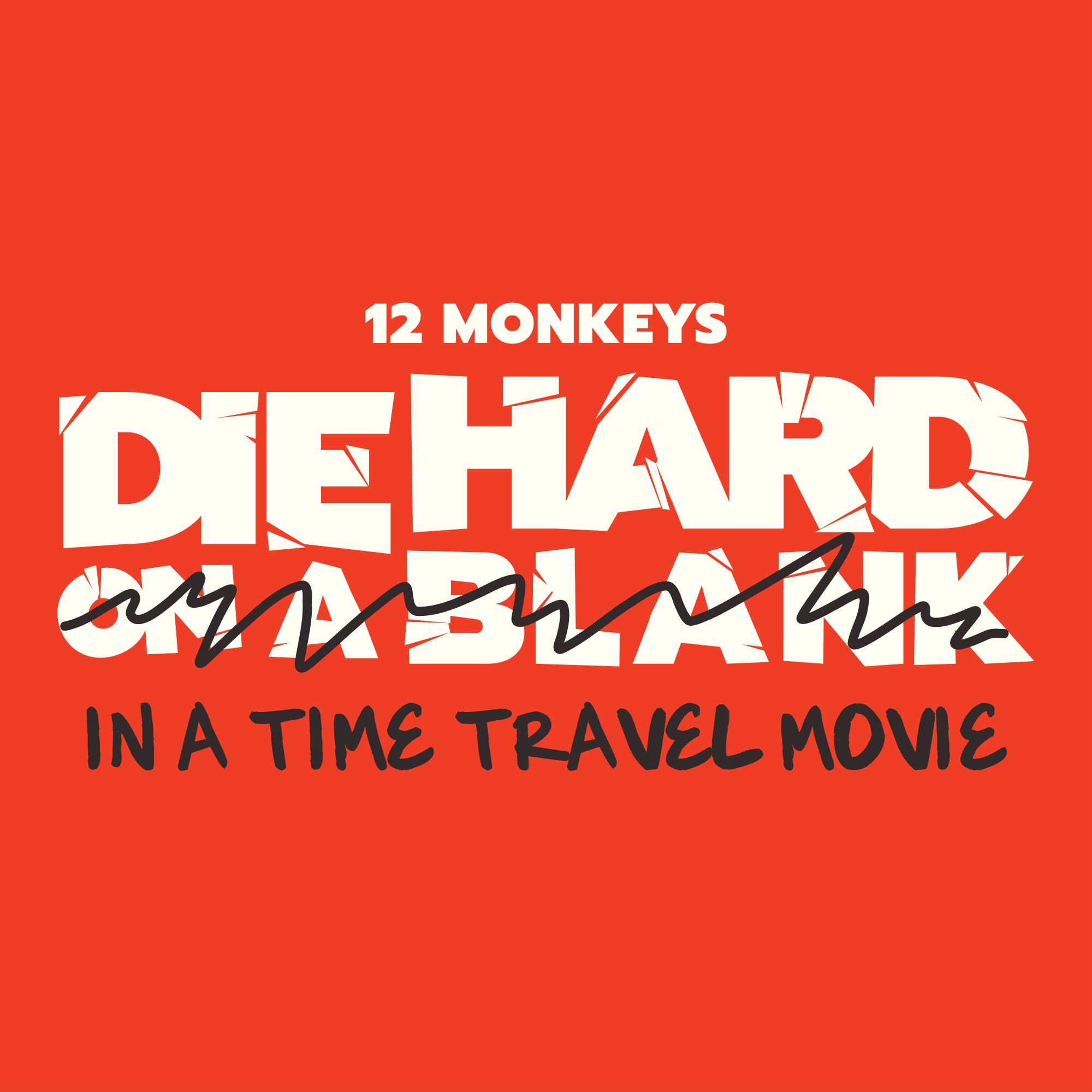 Die Hard On A Blank