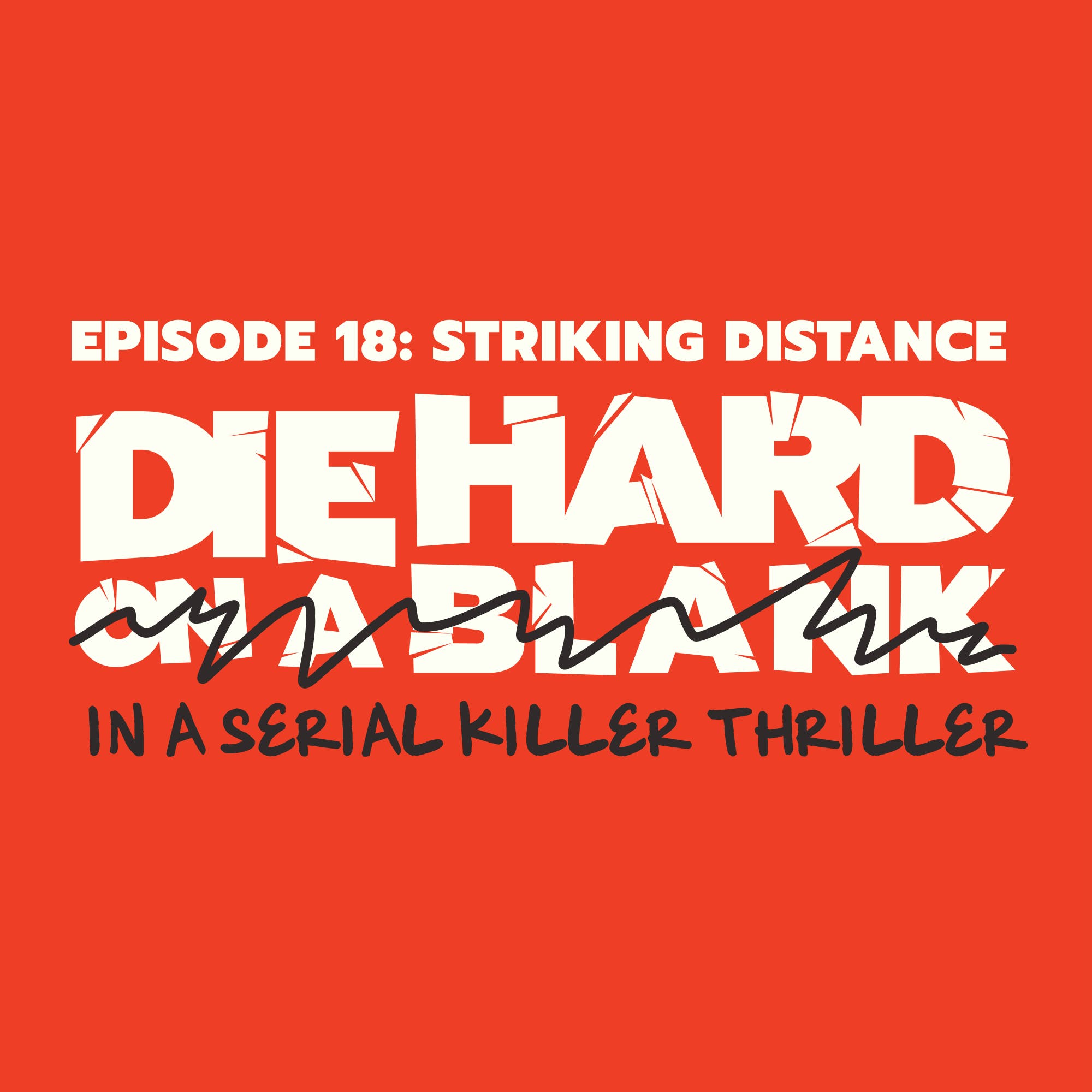 Die Hard On A Blank