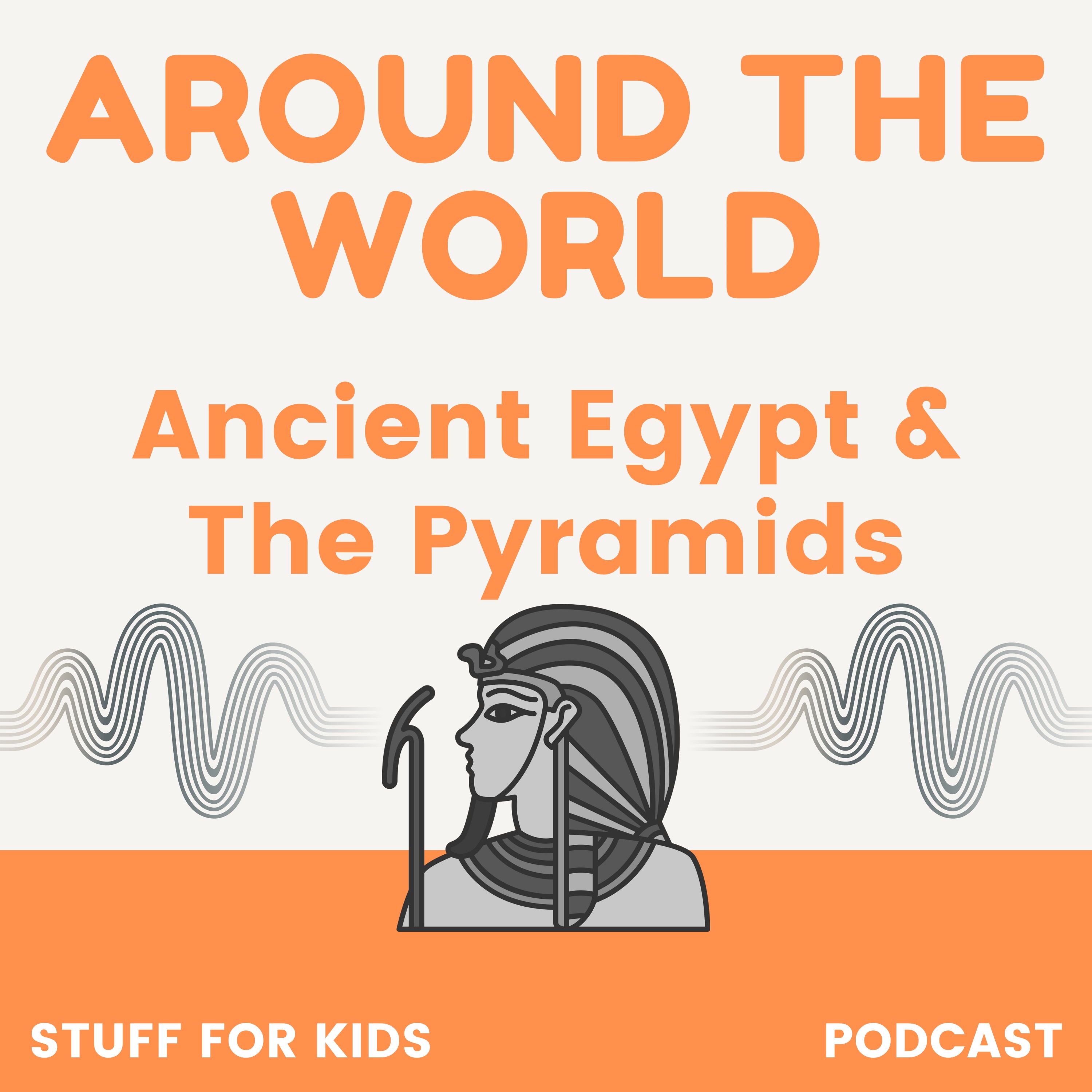 Ancient Egypt & The Pyramids