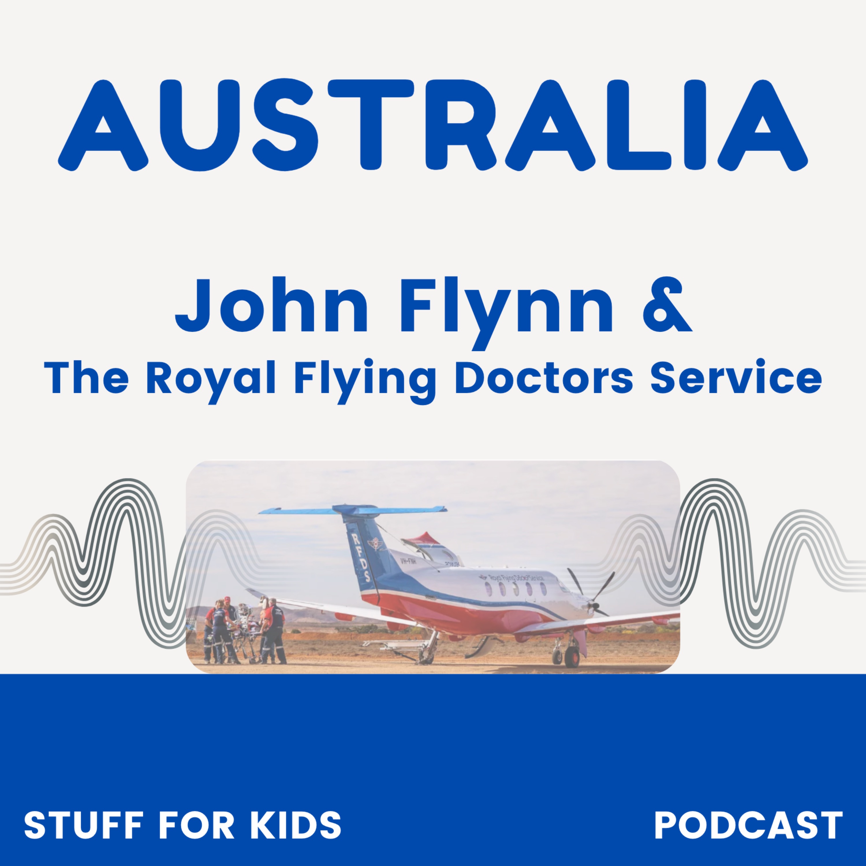 John Flynn & The Royal Flying Doctors Service