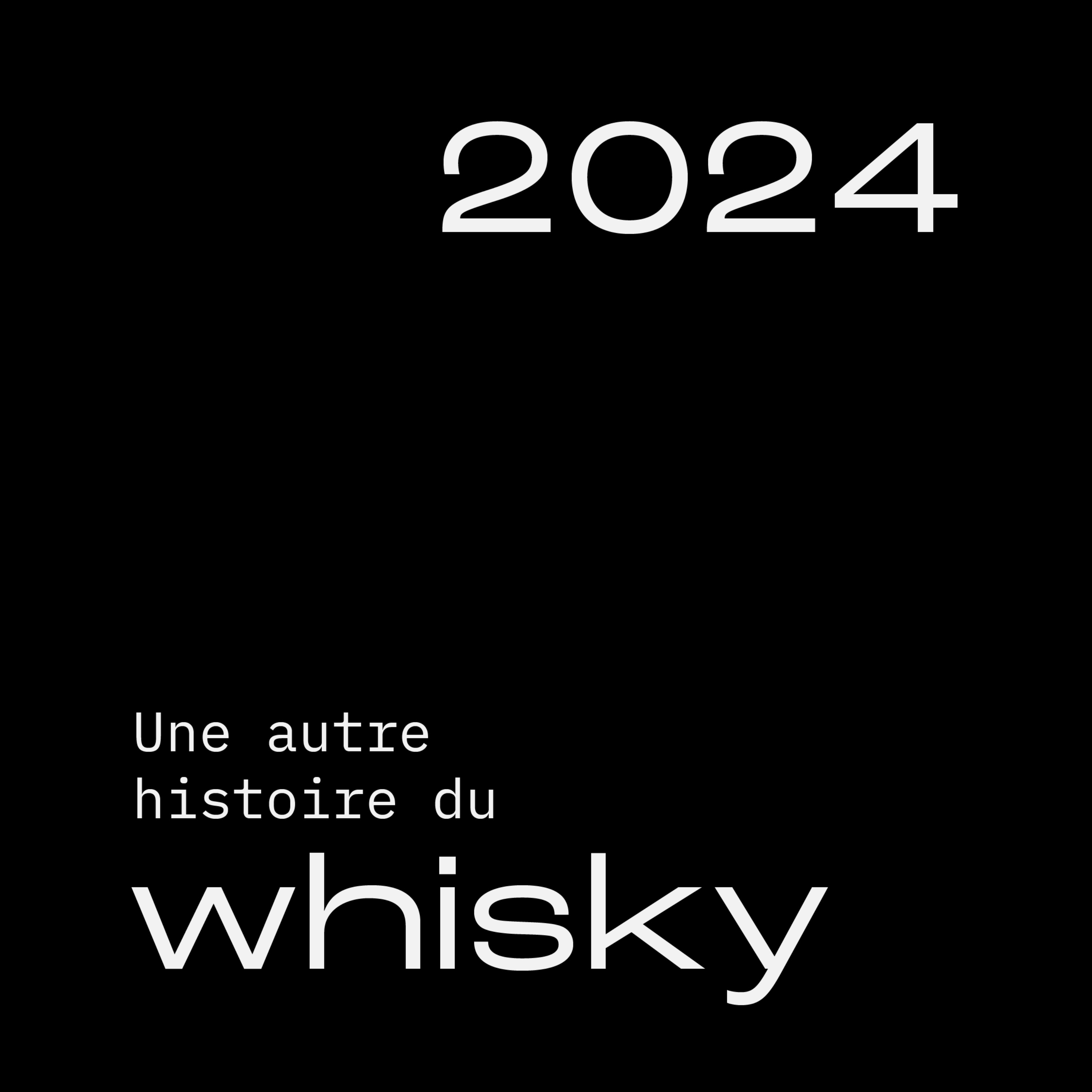 Une autre histoire du Whisky