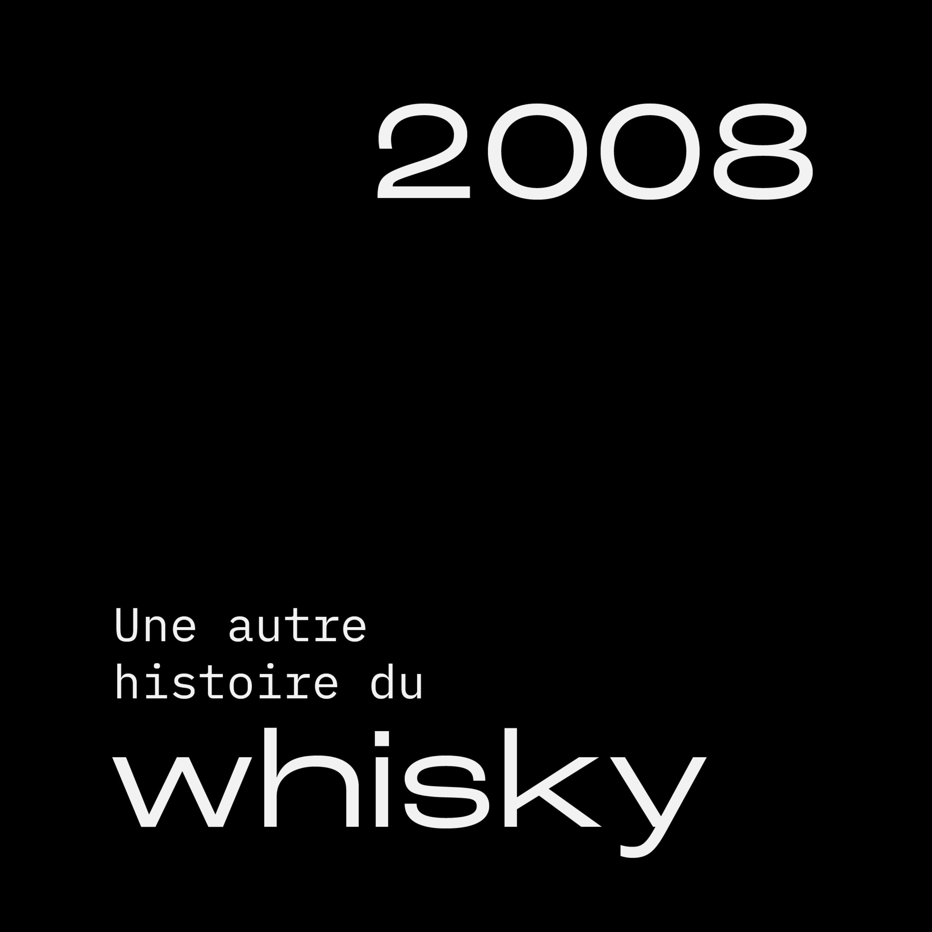 Une autre histoire du Whisky
