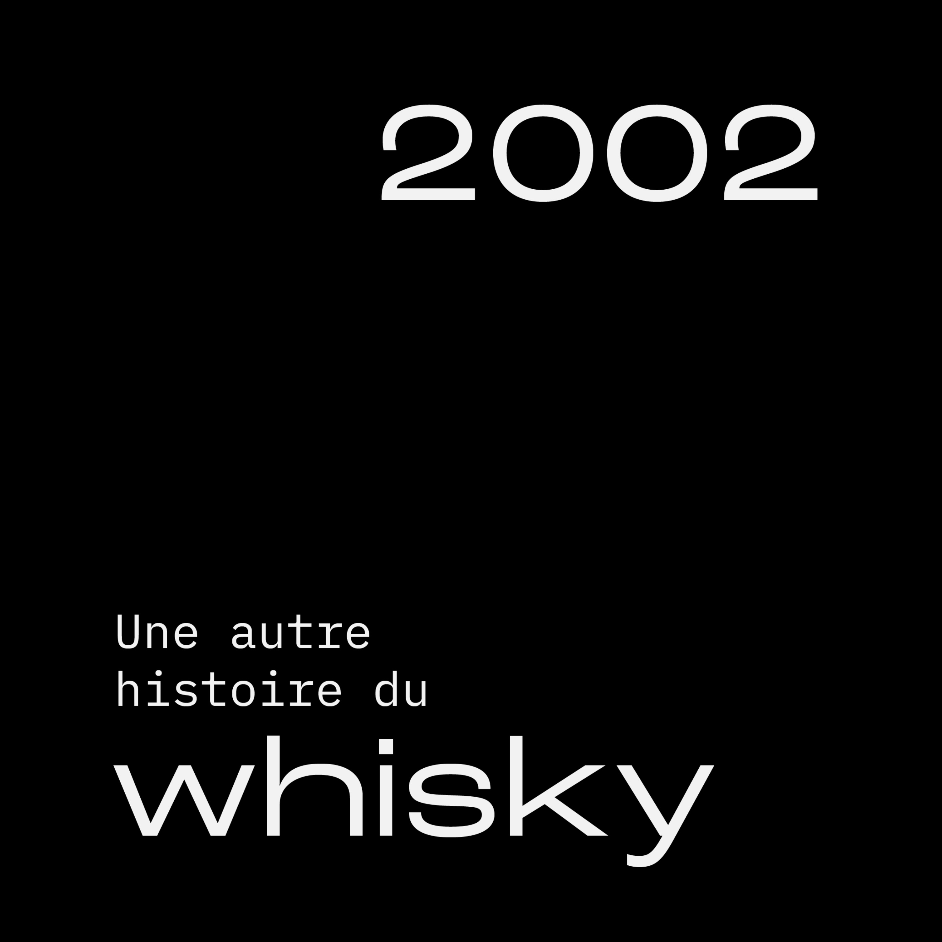 Une autre histoire du Whisky