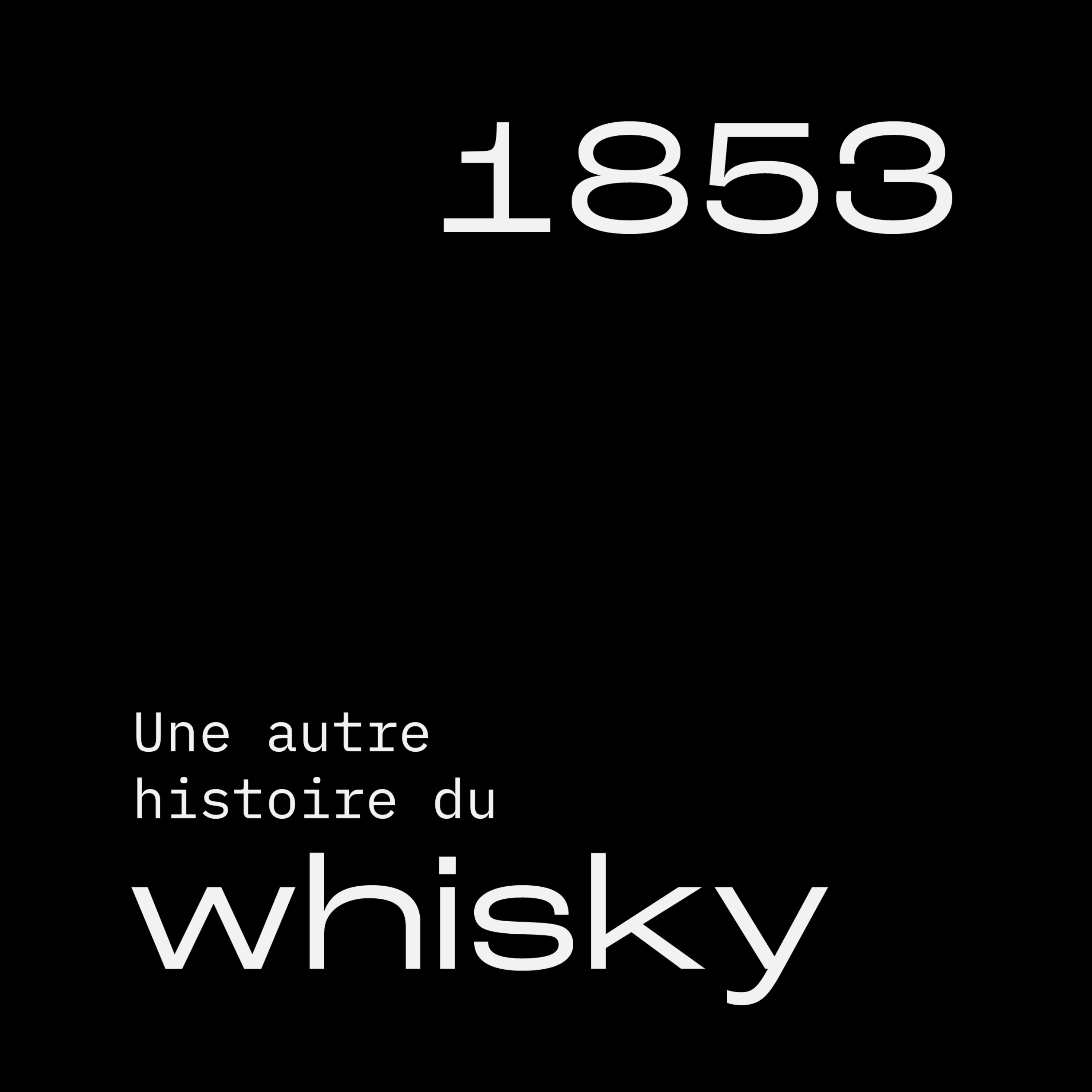 Une autre histoire du Whisky