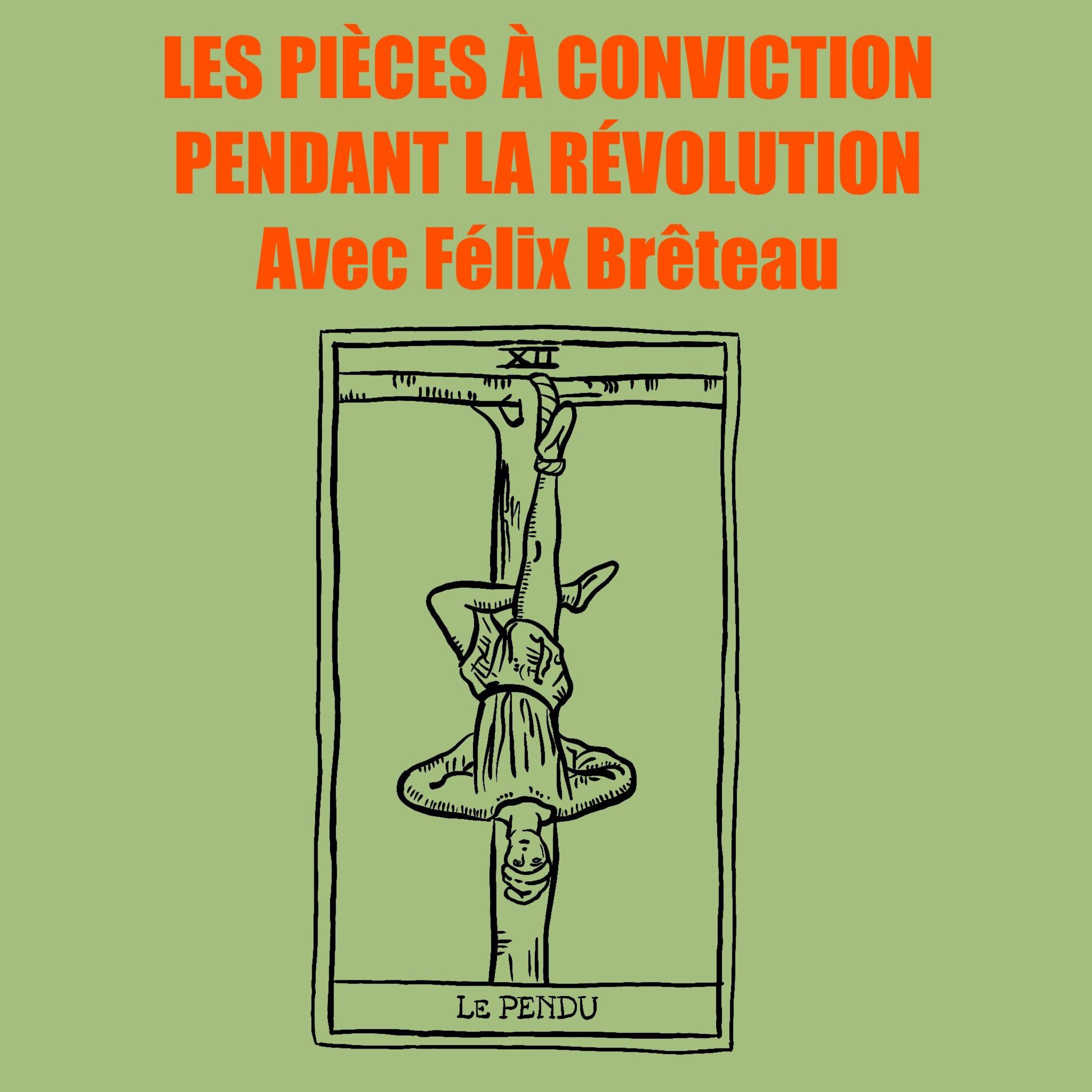 Les pièces à conviction pendant la Révolution