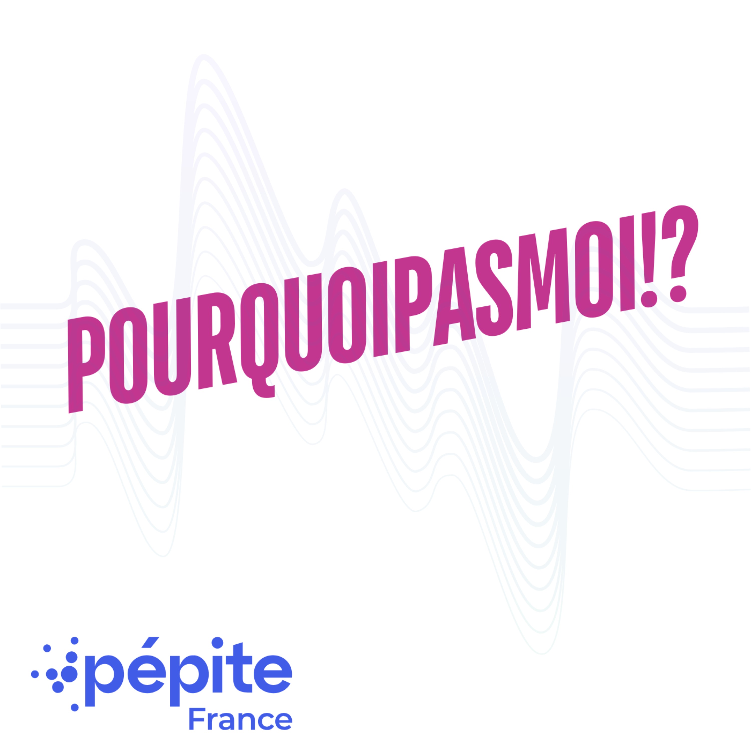 Pourquoi pas toi!? podcast artwork