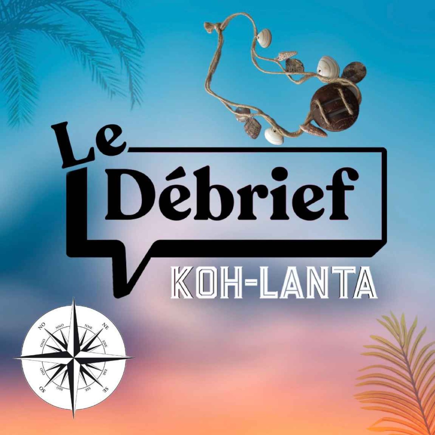 Le débrief - Koh Lanta