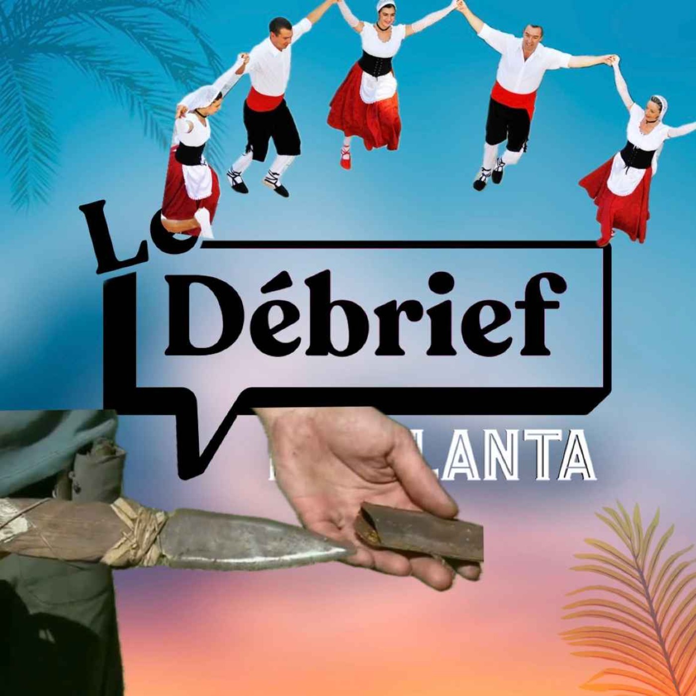 Le débrief - Koh Lanta