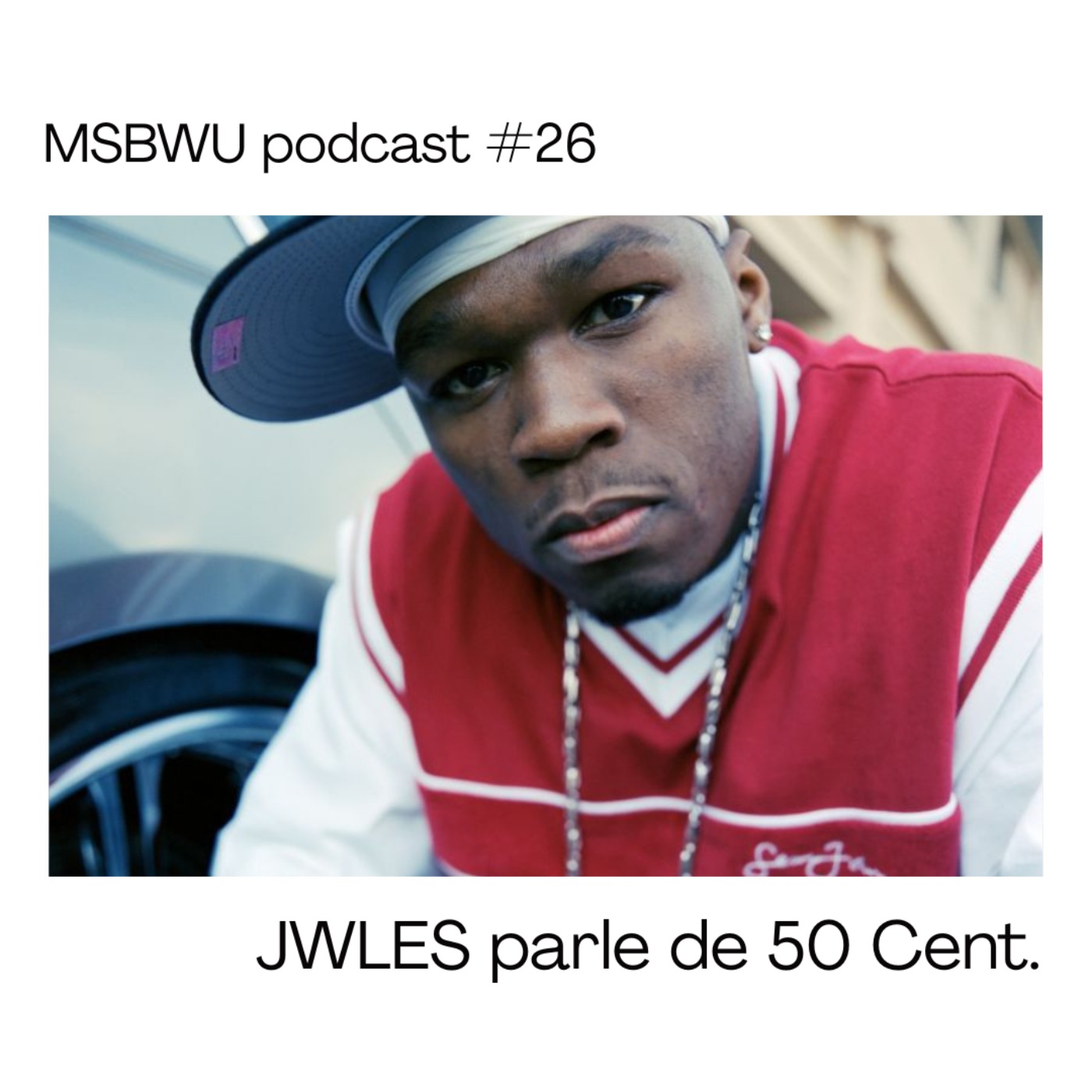 JWLES parle de 50 Cent JWLES parle de 50 Cent