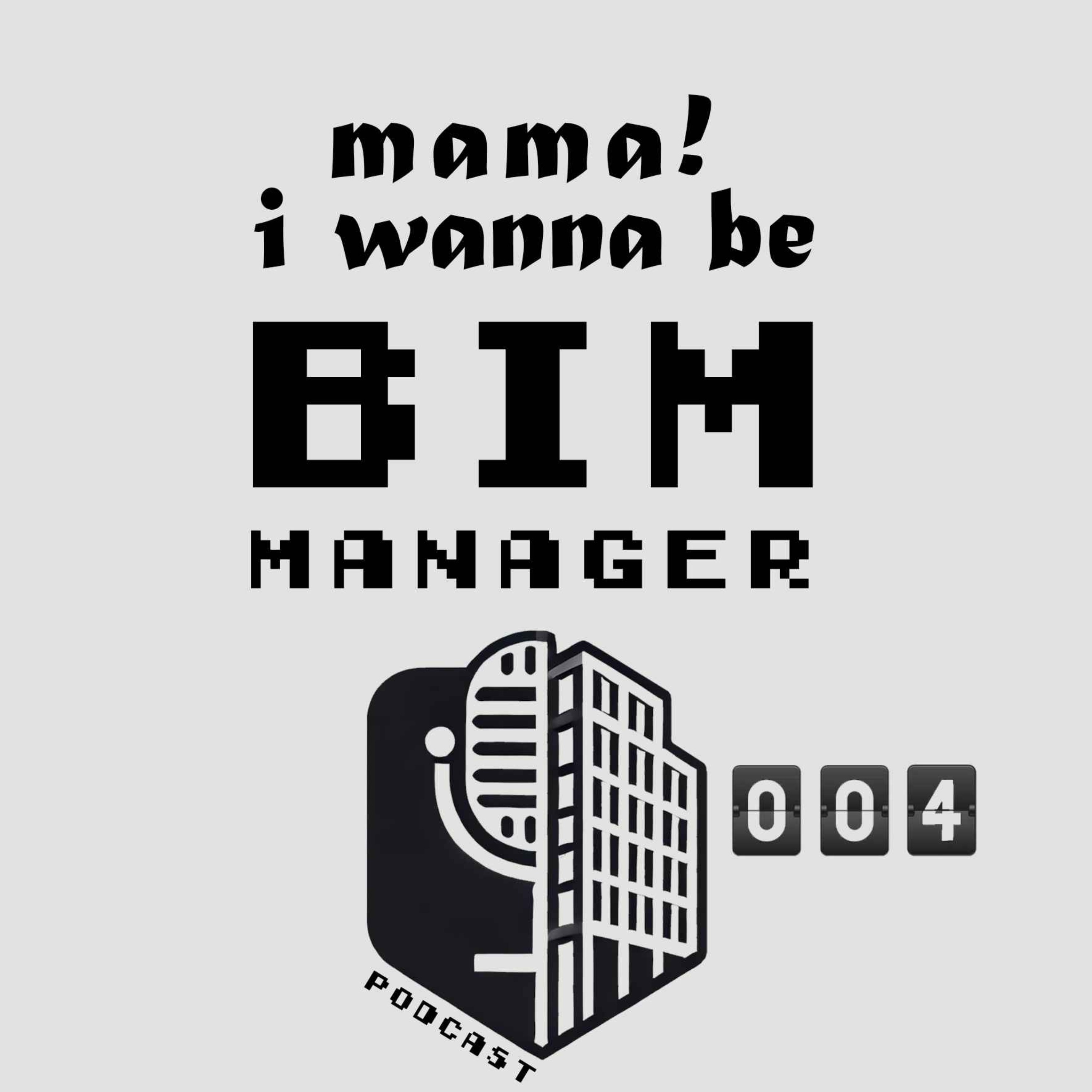 Mama! I wanna be BIM Manager