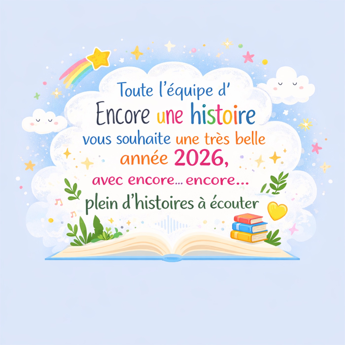 Encore une histoire - Bonne année 2026 Encore une histoire - Bonne année 2026