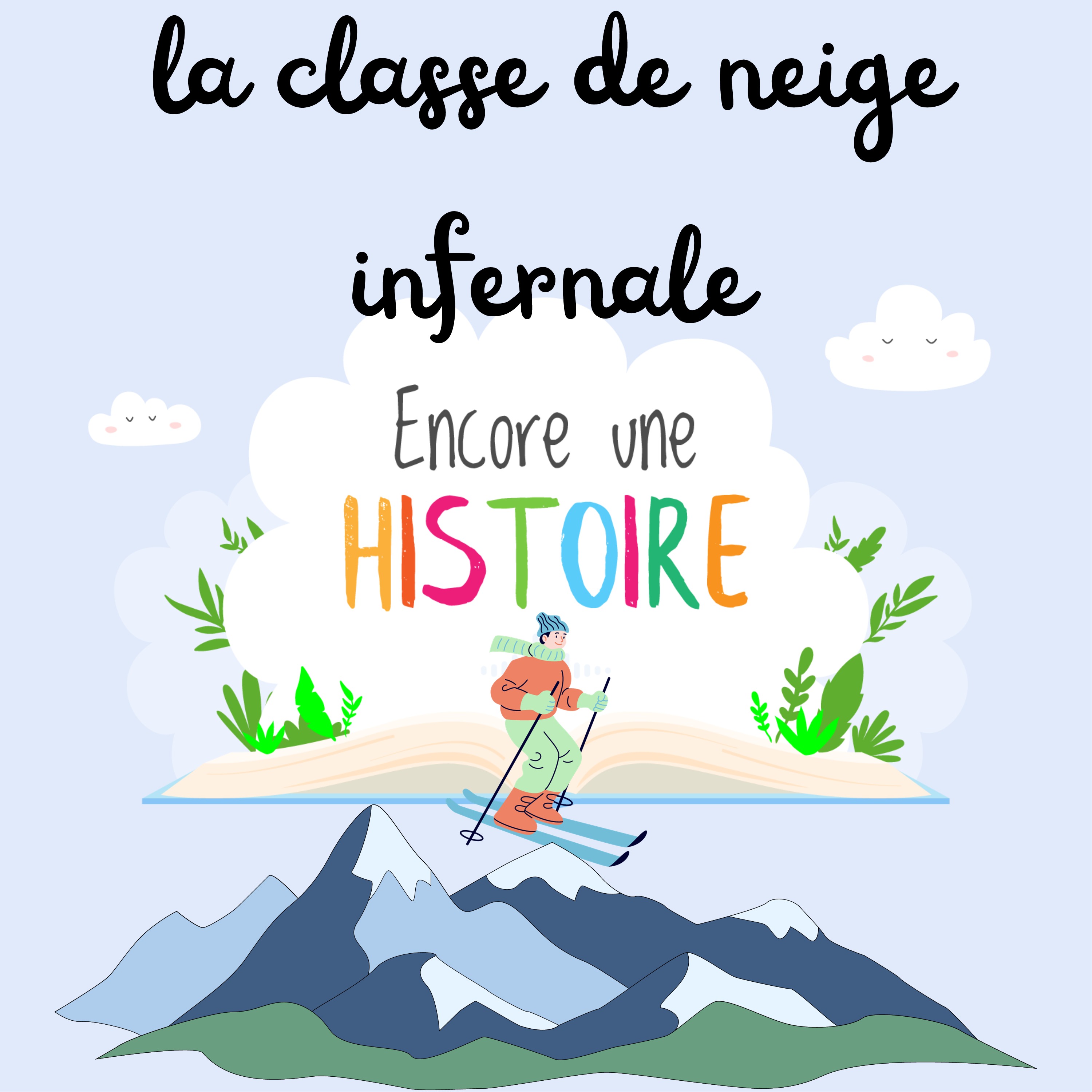 EP01 La classe de neige infernale