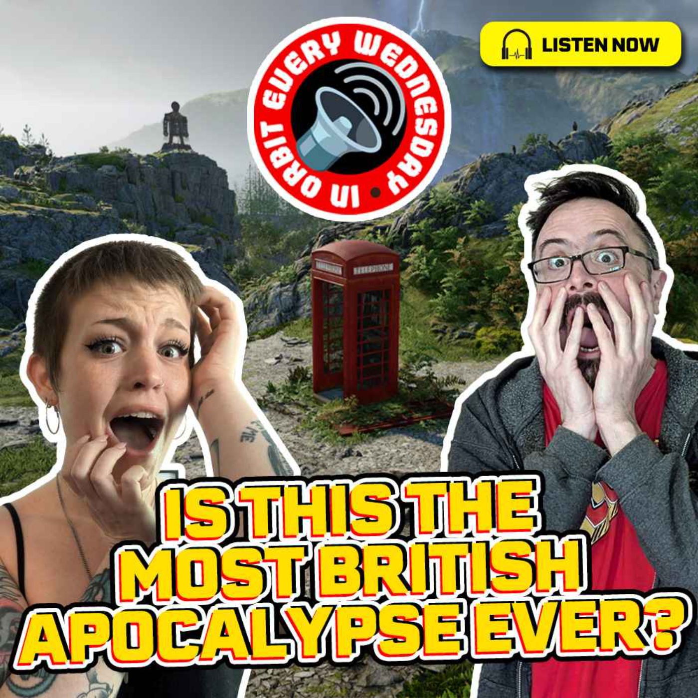 Is This The Most British Apocalypse Ever? – In Orbit Every Wednesday