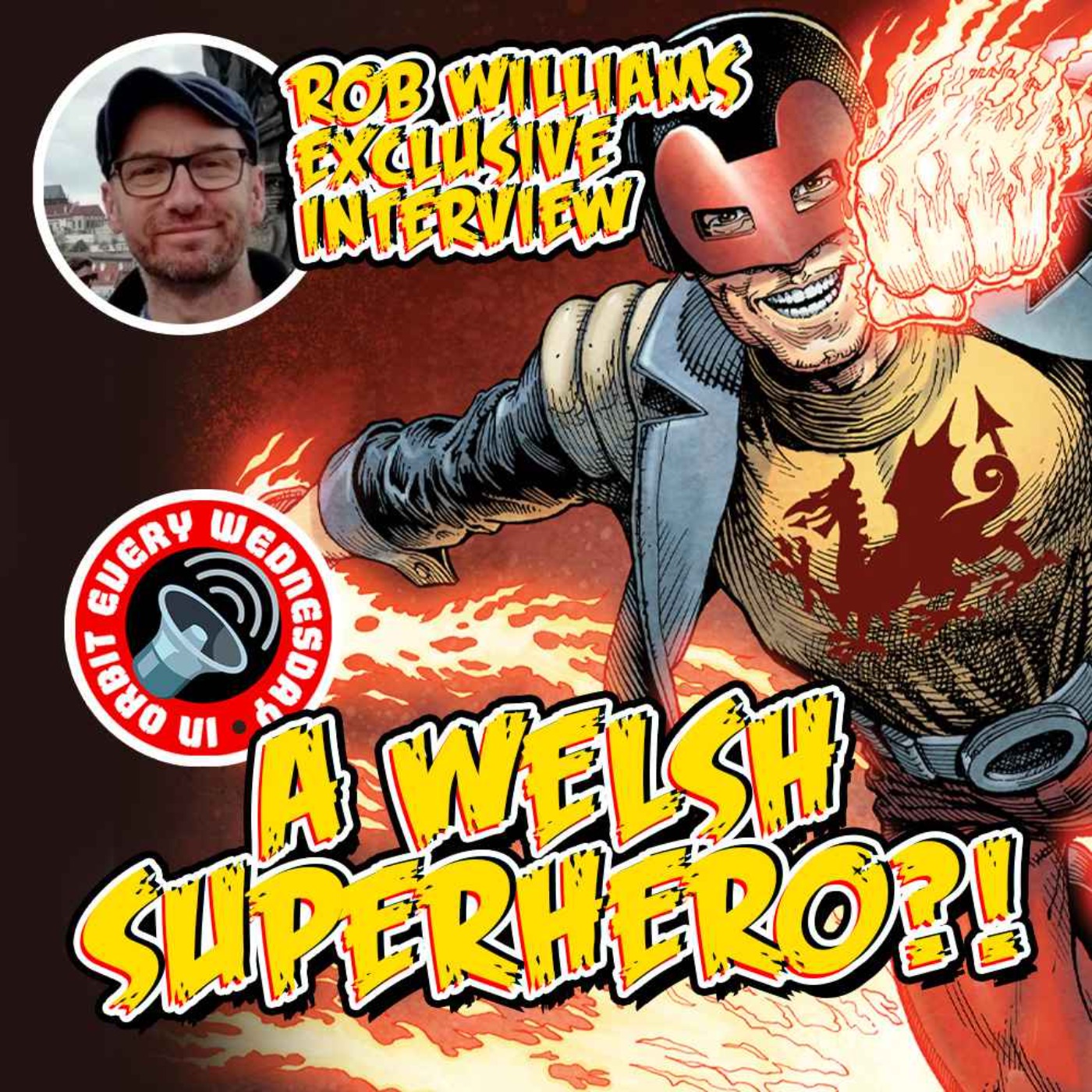 A WELSH superhero? – In Orbit Every Wednesday