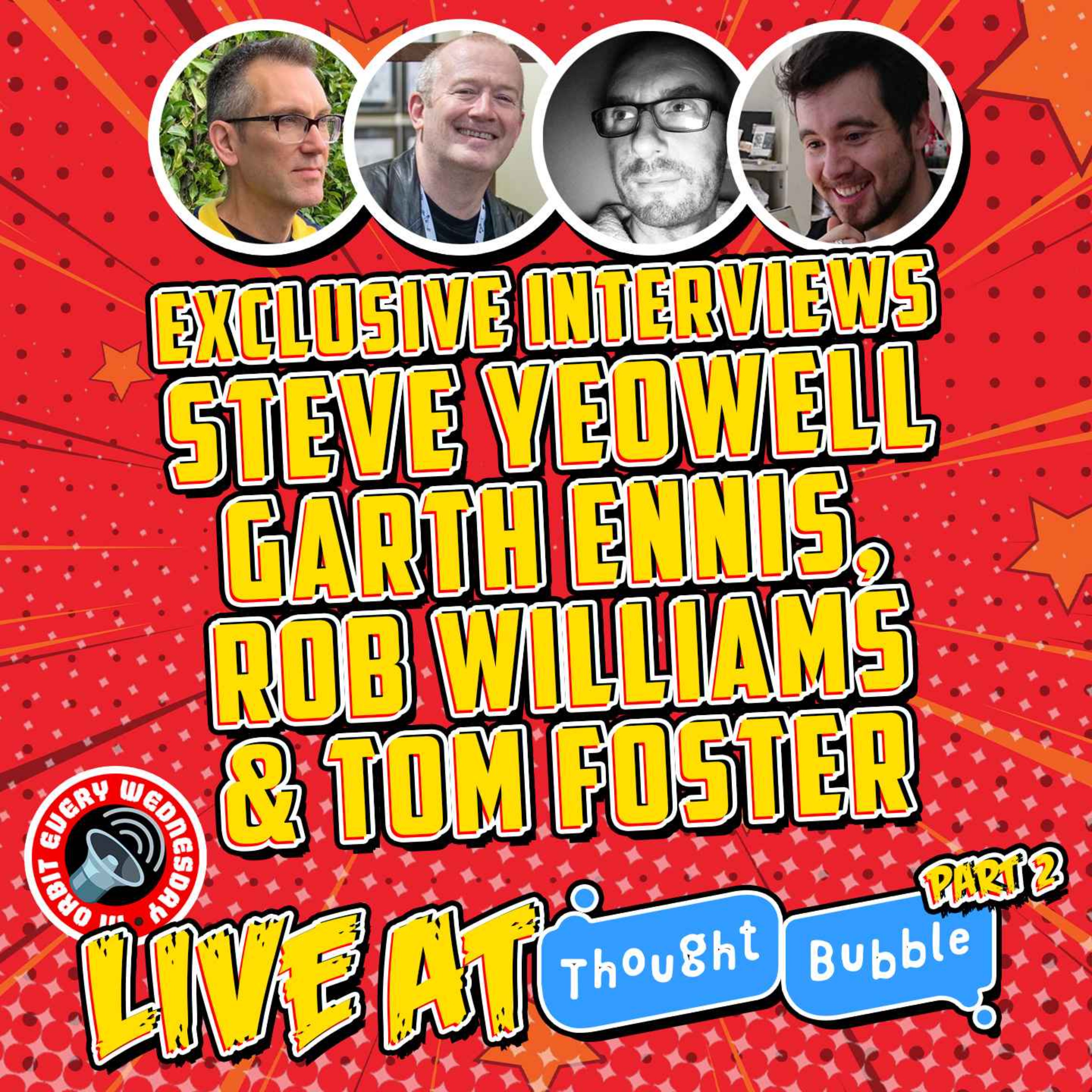 EXCLUSIVE Garth Ennis interview & more at Thought Bubble 2025 – In Orbit Every Wednesday