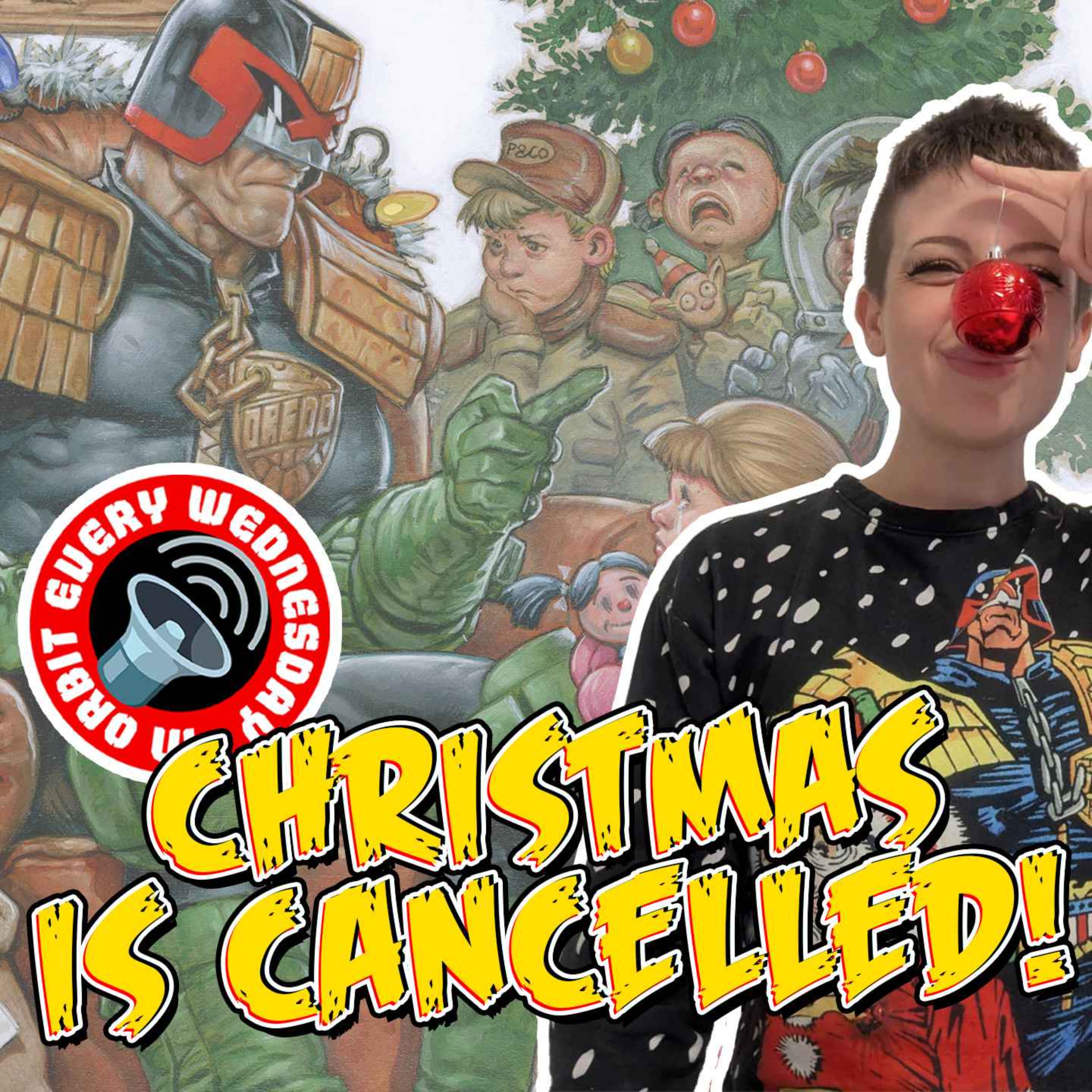 Christmas is Cancelled! – In Orbit Every Wednesday