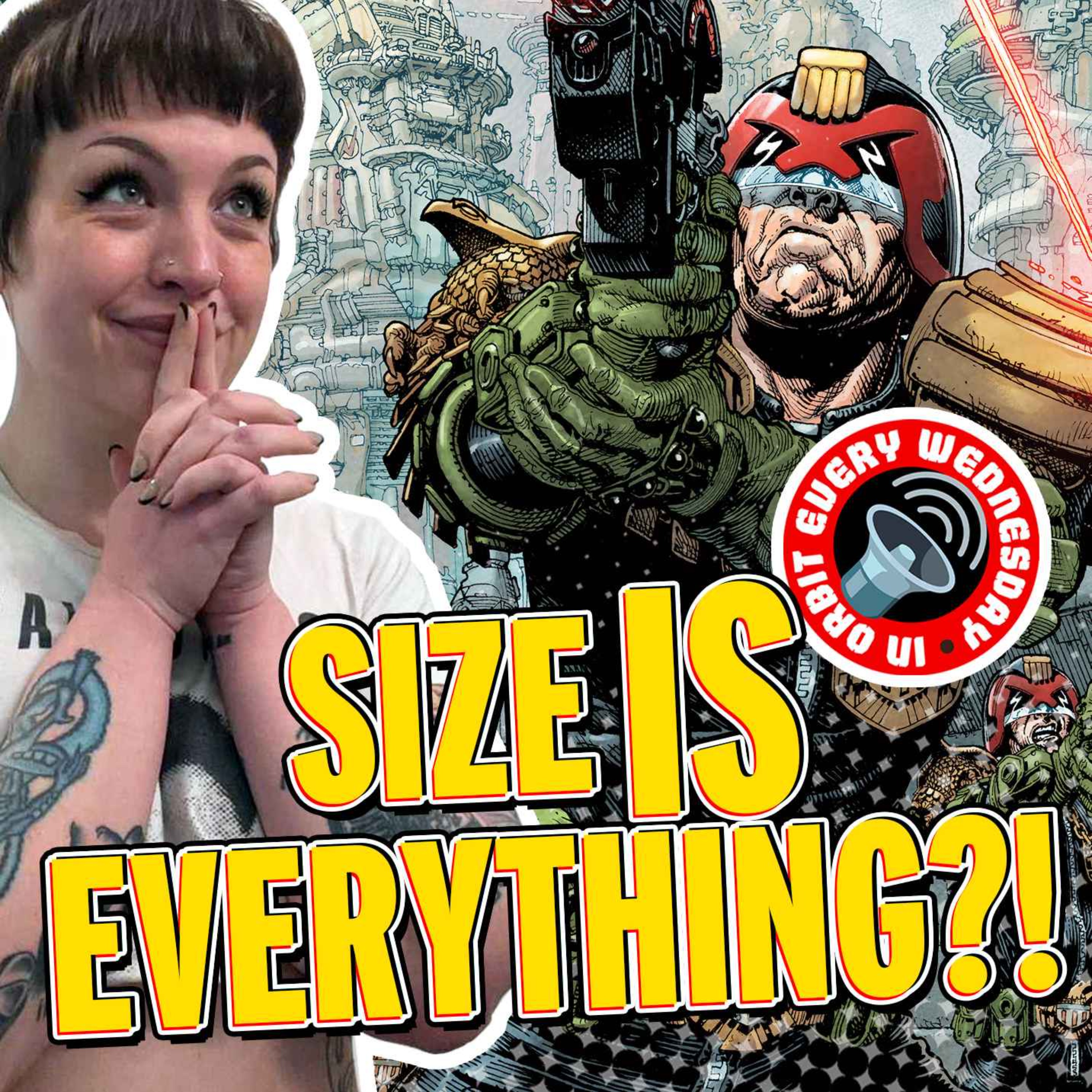 Size IS everything?! — In Orbit Every Wednesday