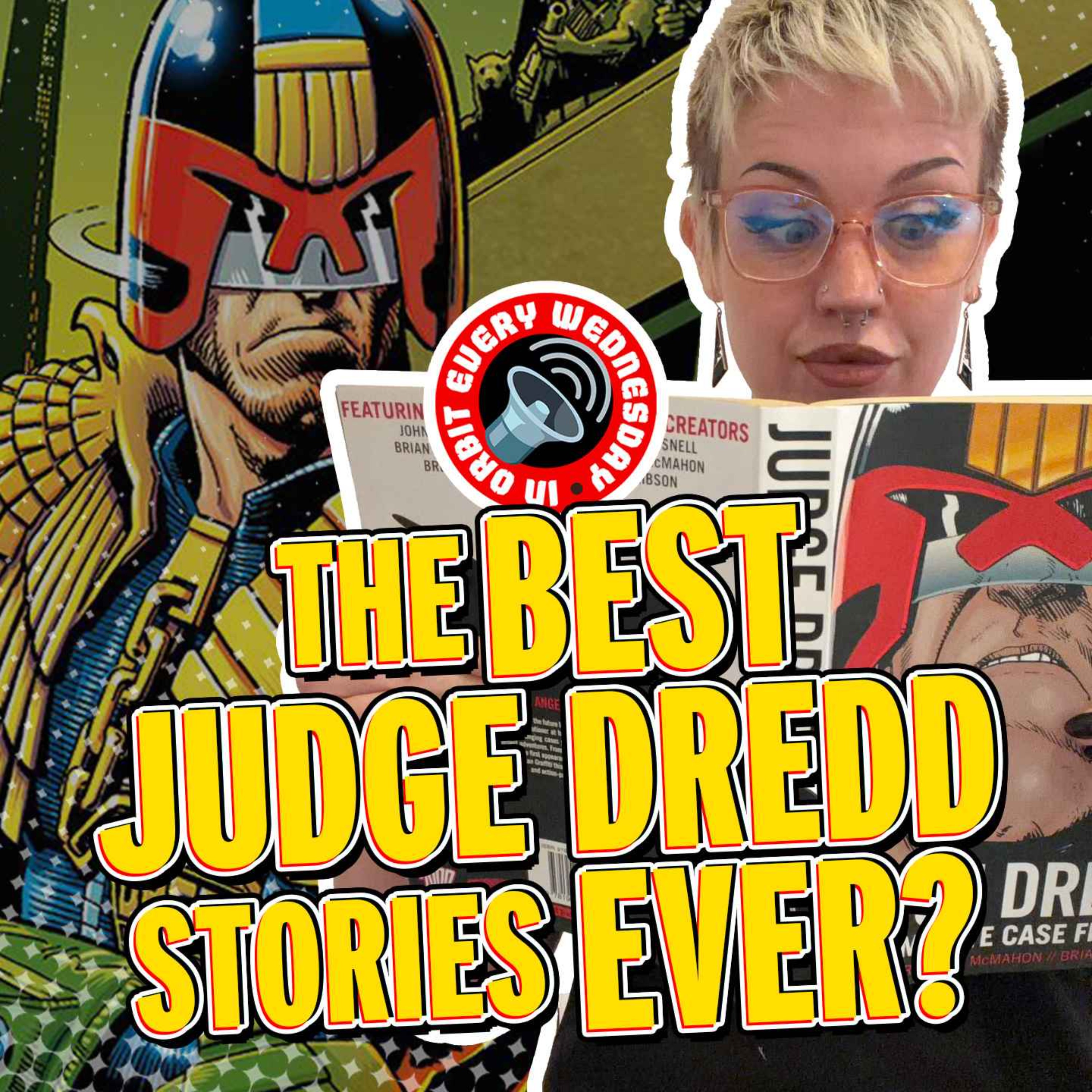 The BEST Judge Dredd stories EVER? — In Orbit Every Wednesday episode artwork