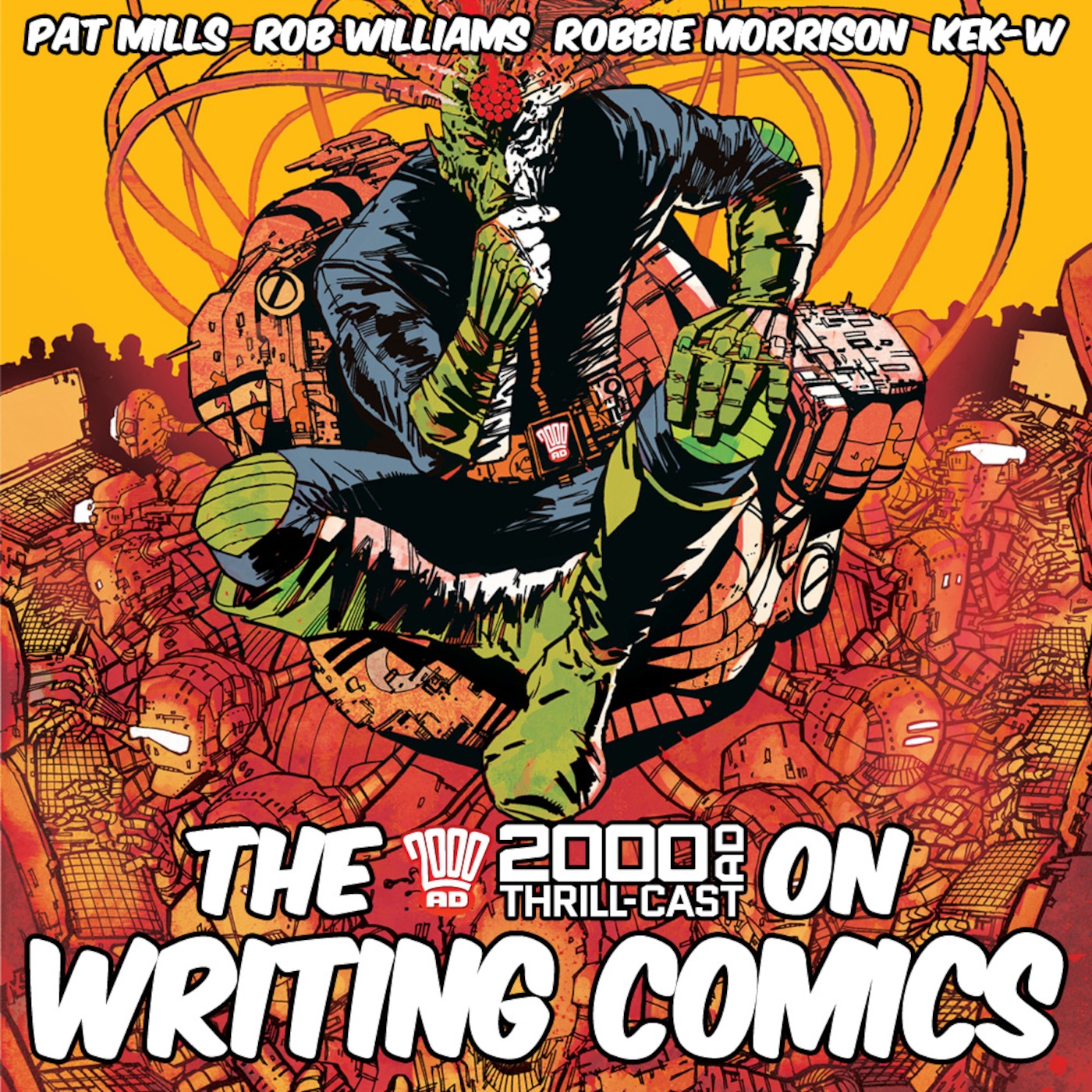 Writing Comics with Pat Mills, Rob Williams, Robbie Morrison & Kek-W