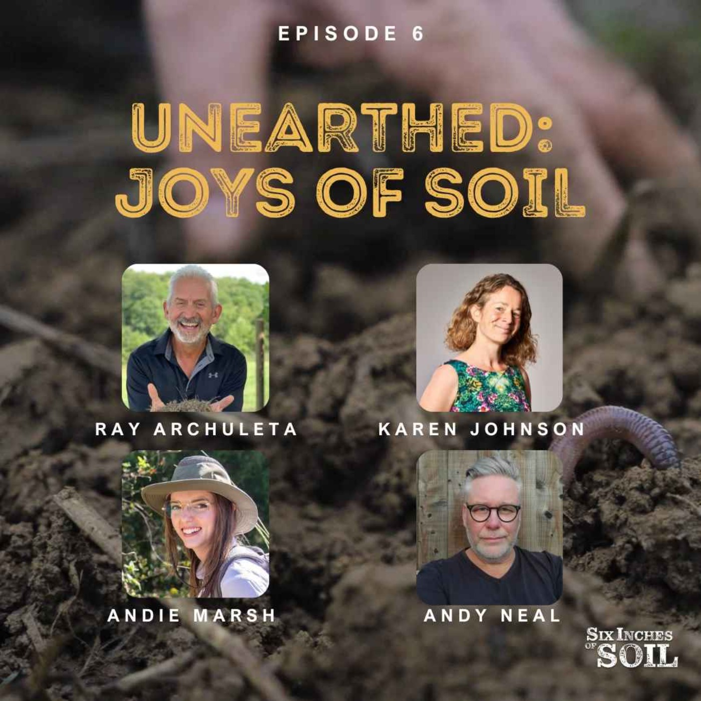 Six Inches of Soil - The Podcast
