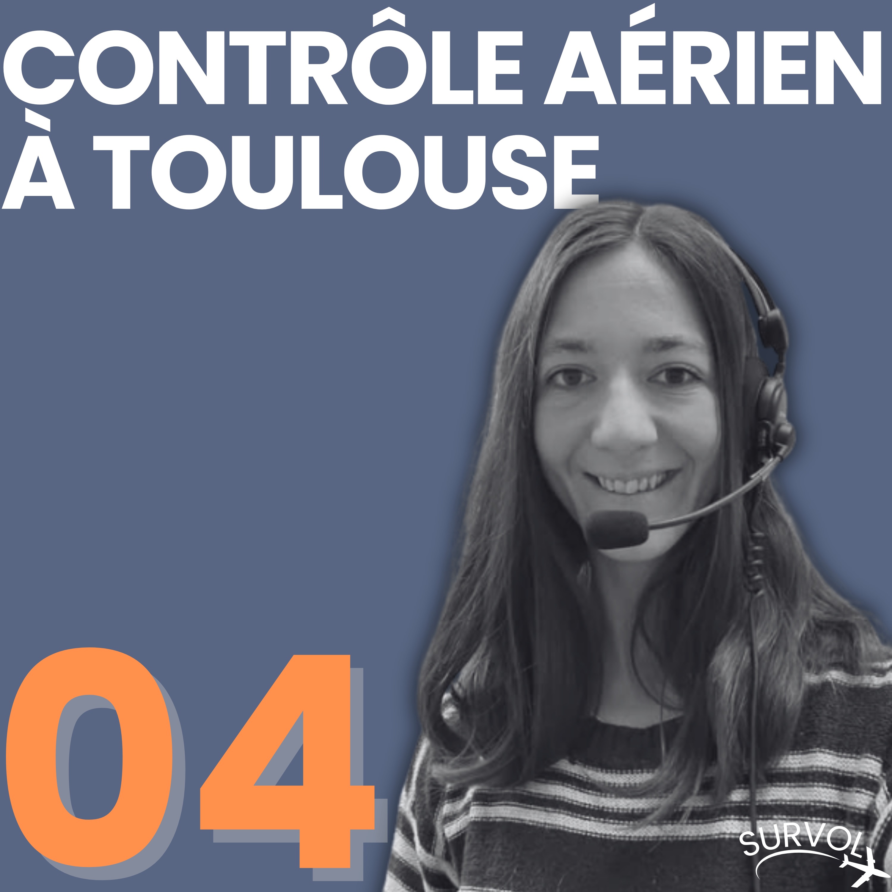 Épisode %234 Contrôle aérien à Toulouse-Blagnac avec Marie-Automne