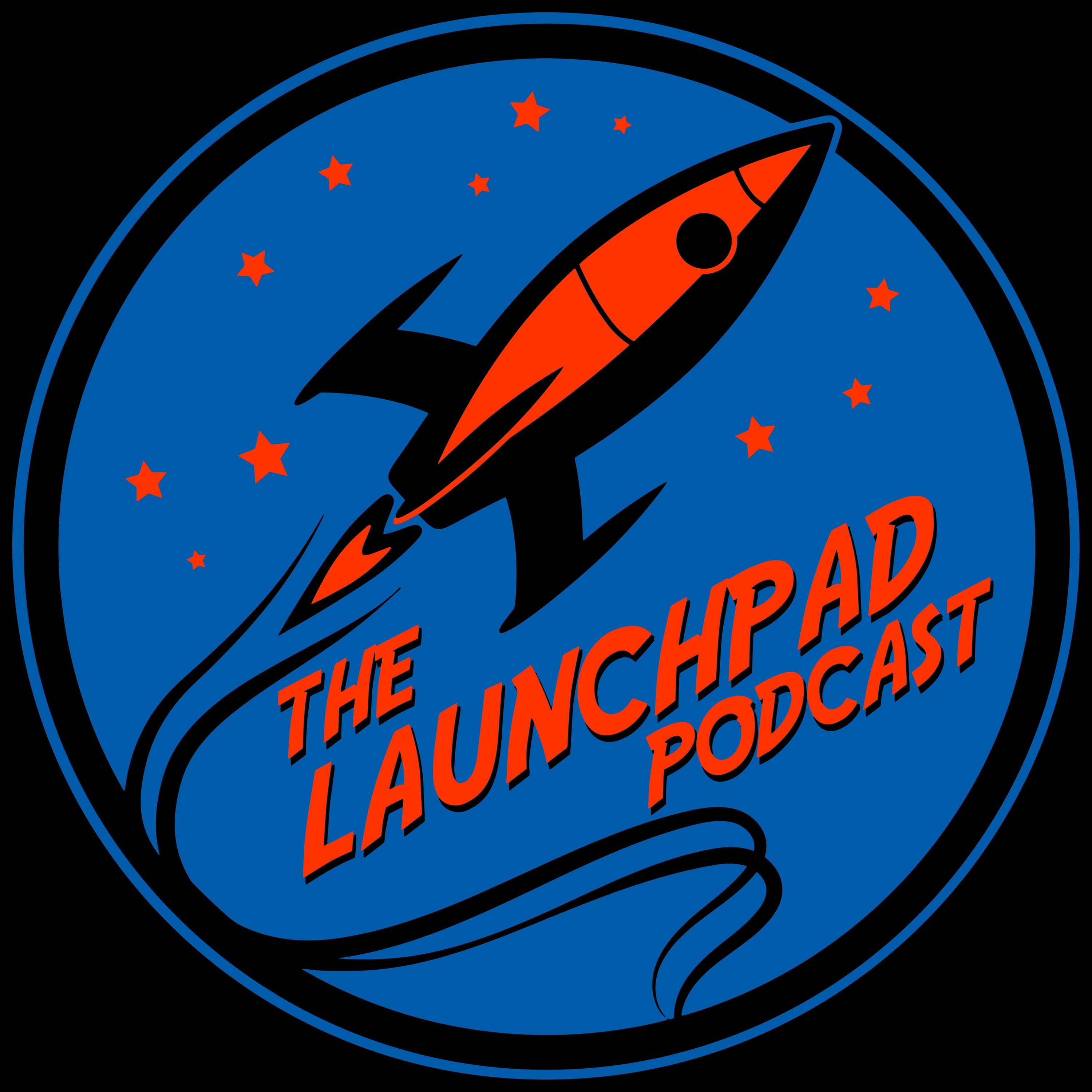 The Launchpad Podcast
