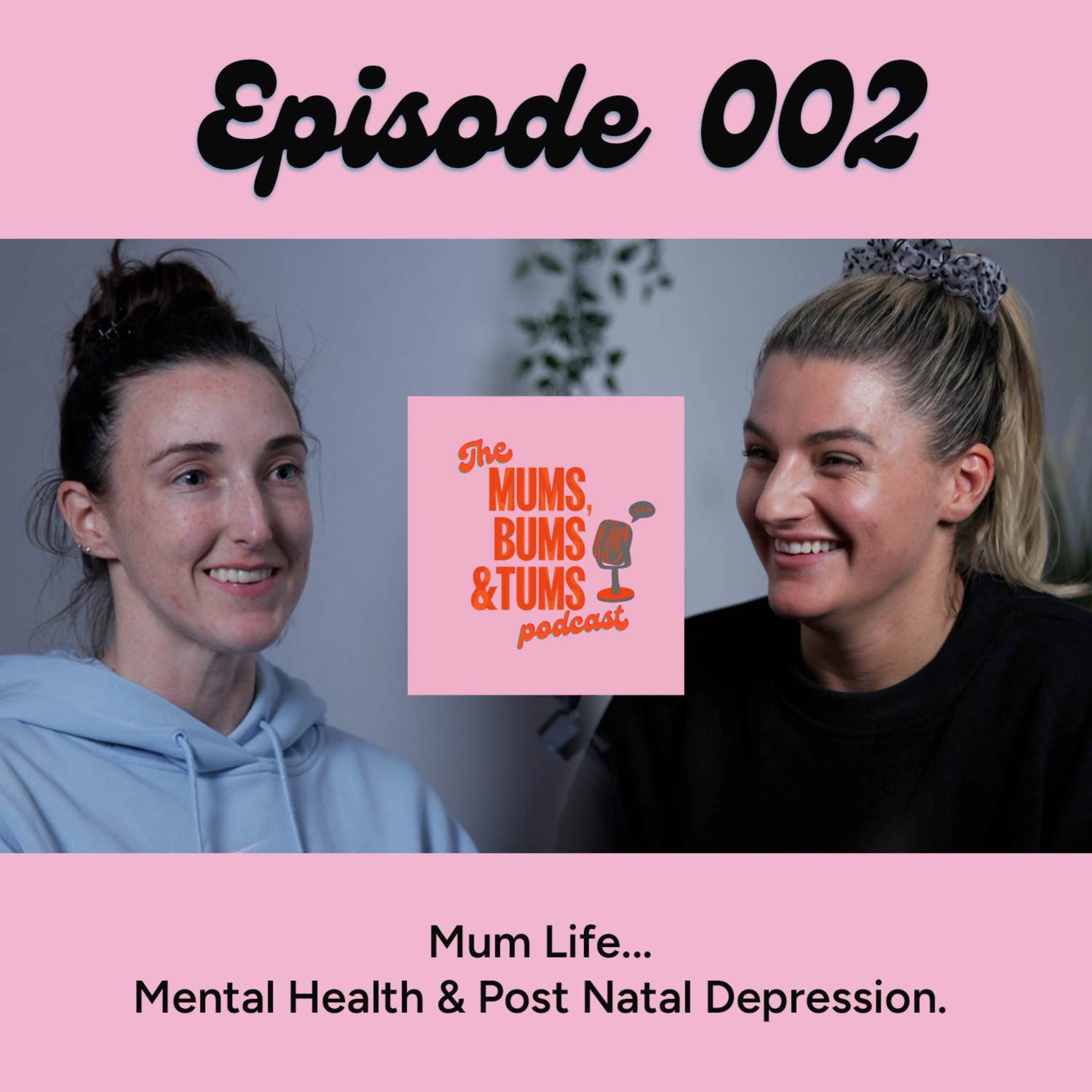 The Mums, Bums & Tums Podcast