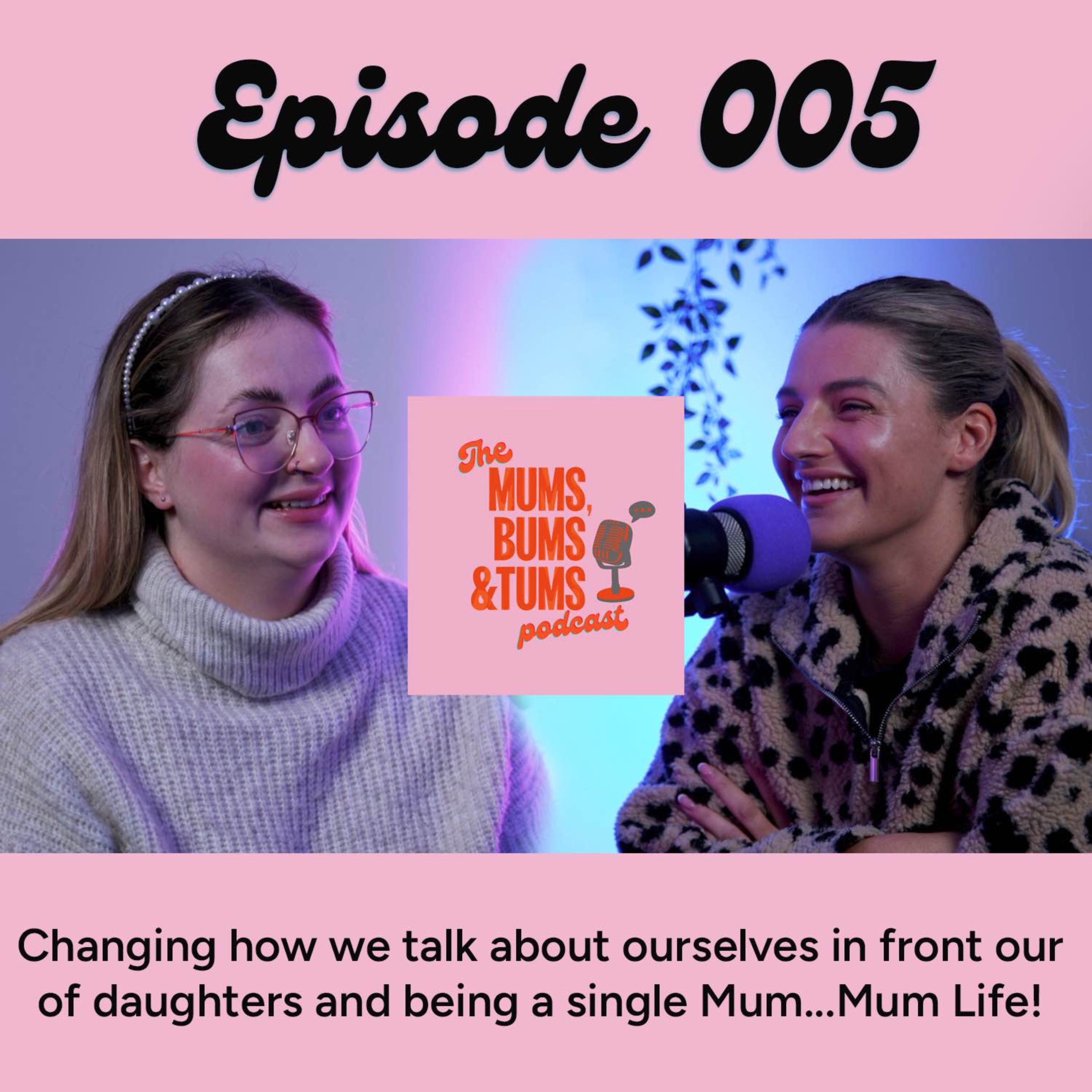 The Mums, Bums & Tums Podcast